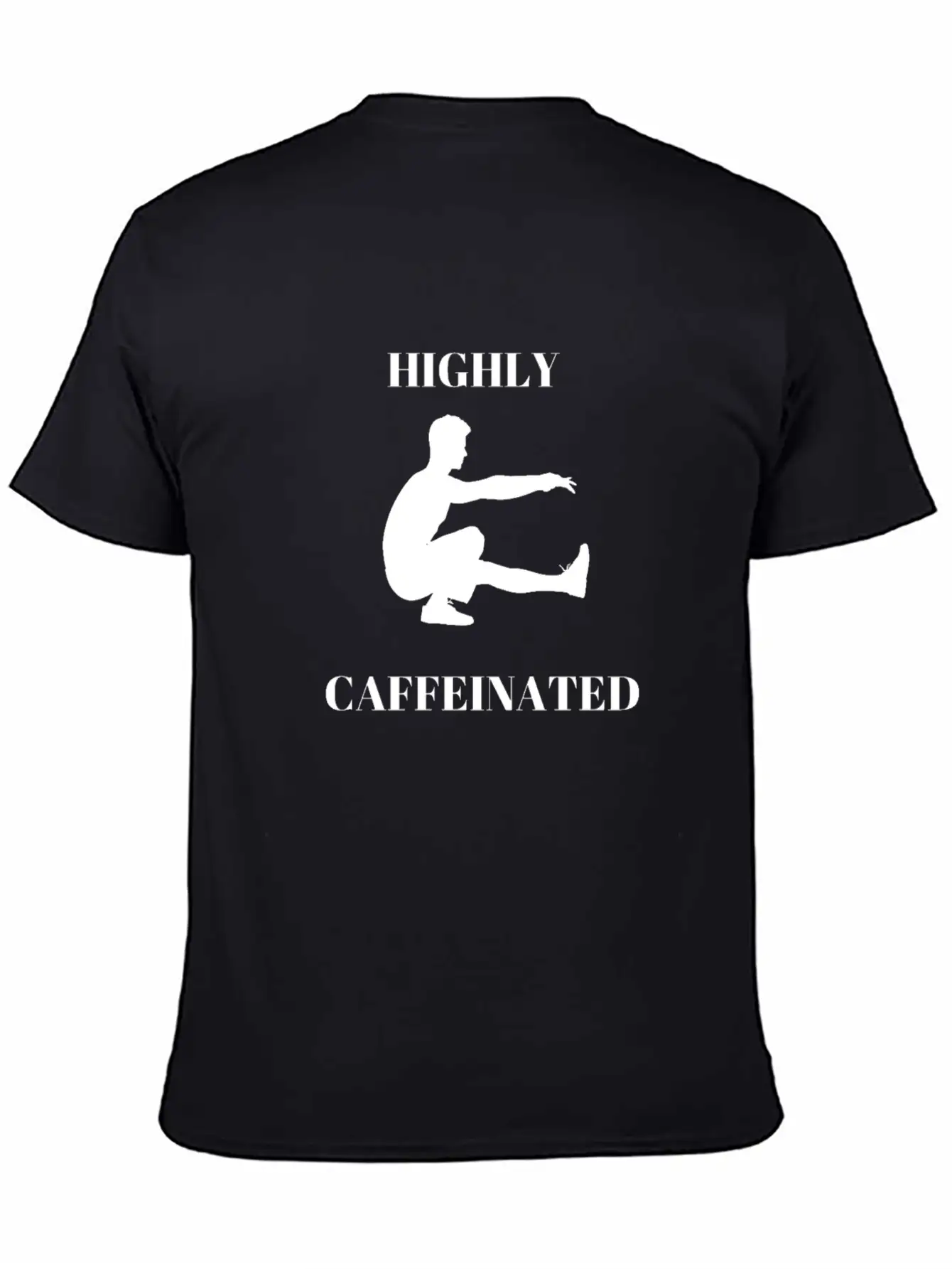 Funny Man Exercising Highly Caffeinated Basic Graphic T-Shirt ¨C Daily Comfort In Soft Cotton