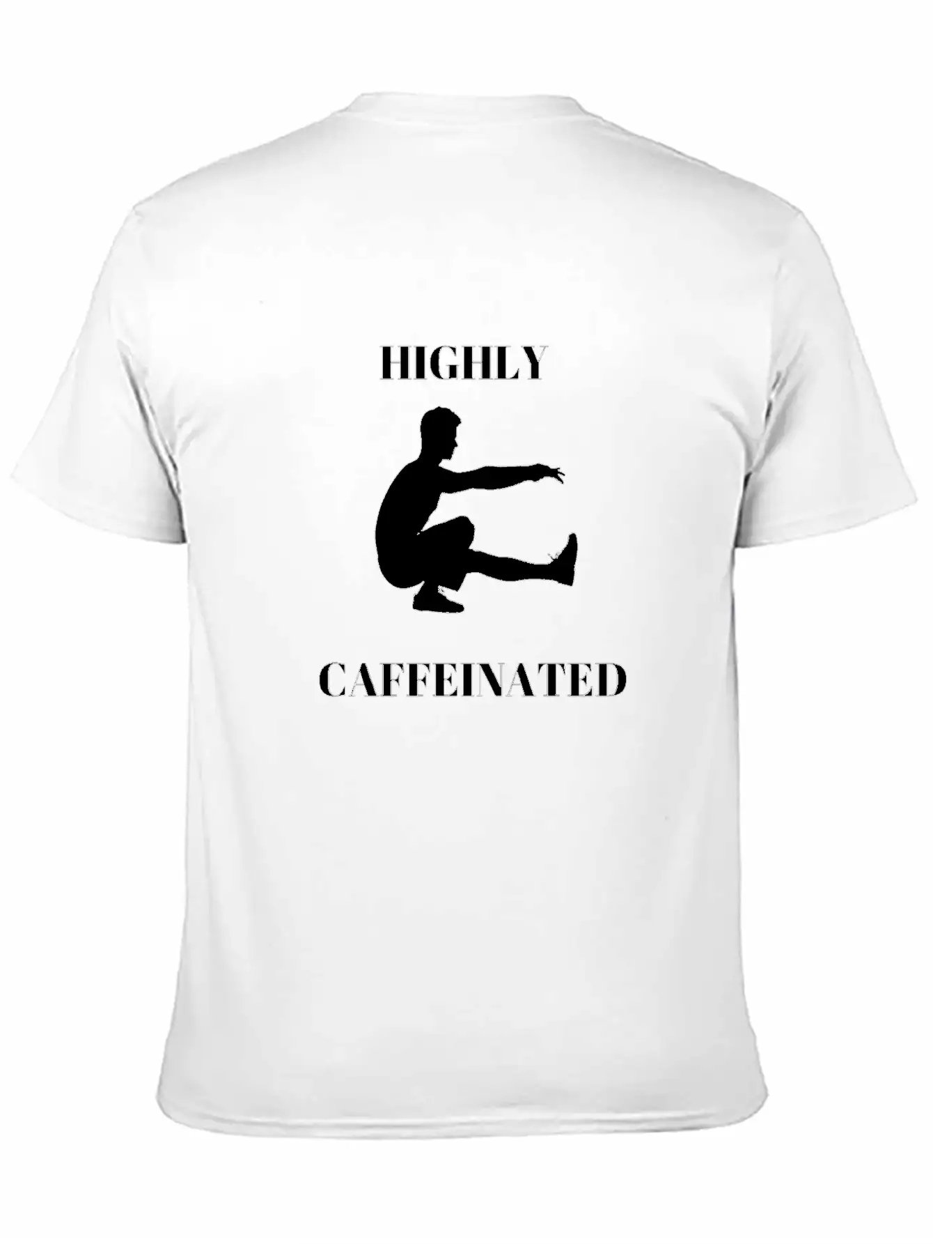Funny Man Exercising Highly Caffeinated Basic Graphic T-Shirt ¨C Daily Comfort In Soft Cotton