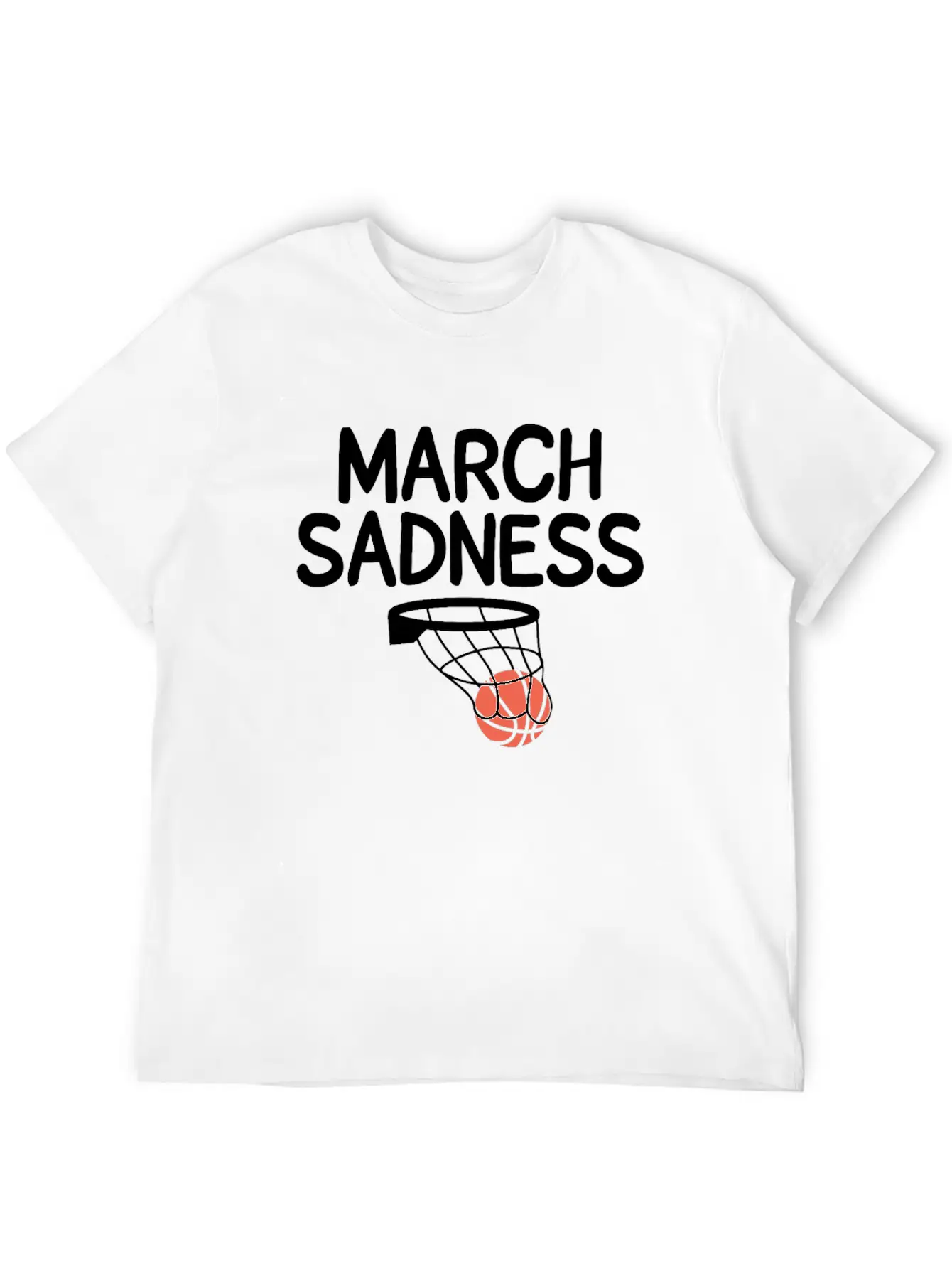 Funny March Sadness Basketball Tournament Outbreak Essential Cotton Tee For Daily Outfits ¨C Unisex Style