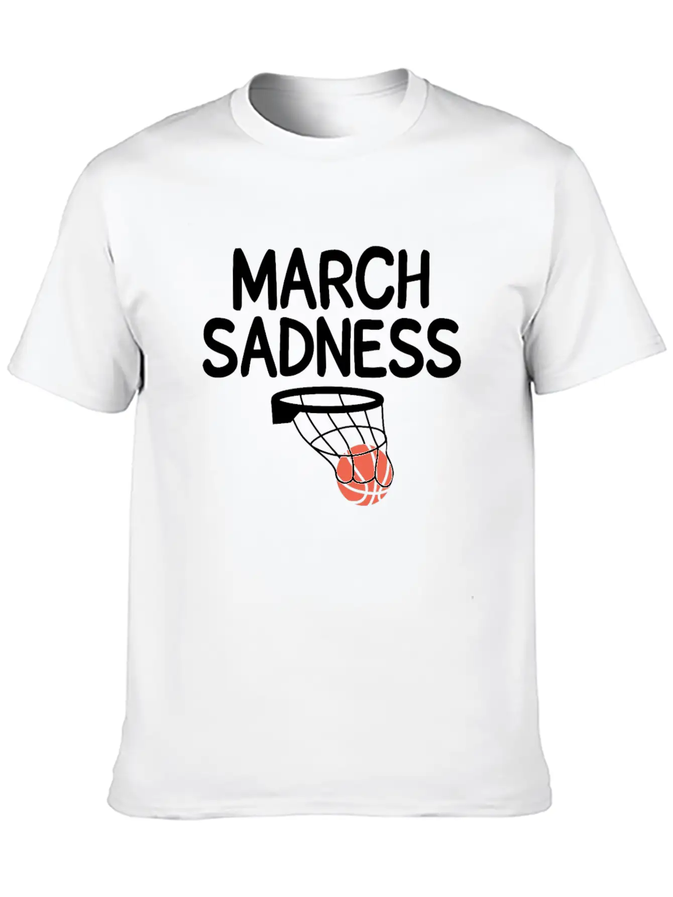 Funny March Sadness Basketball Tournament Outbreak Essential Cotton Tee For Daily Outfits ¨C Unisex Style