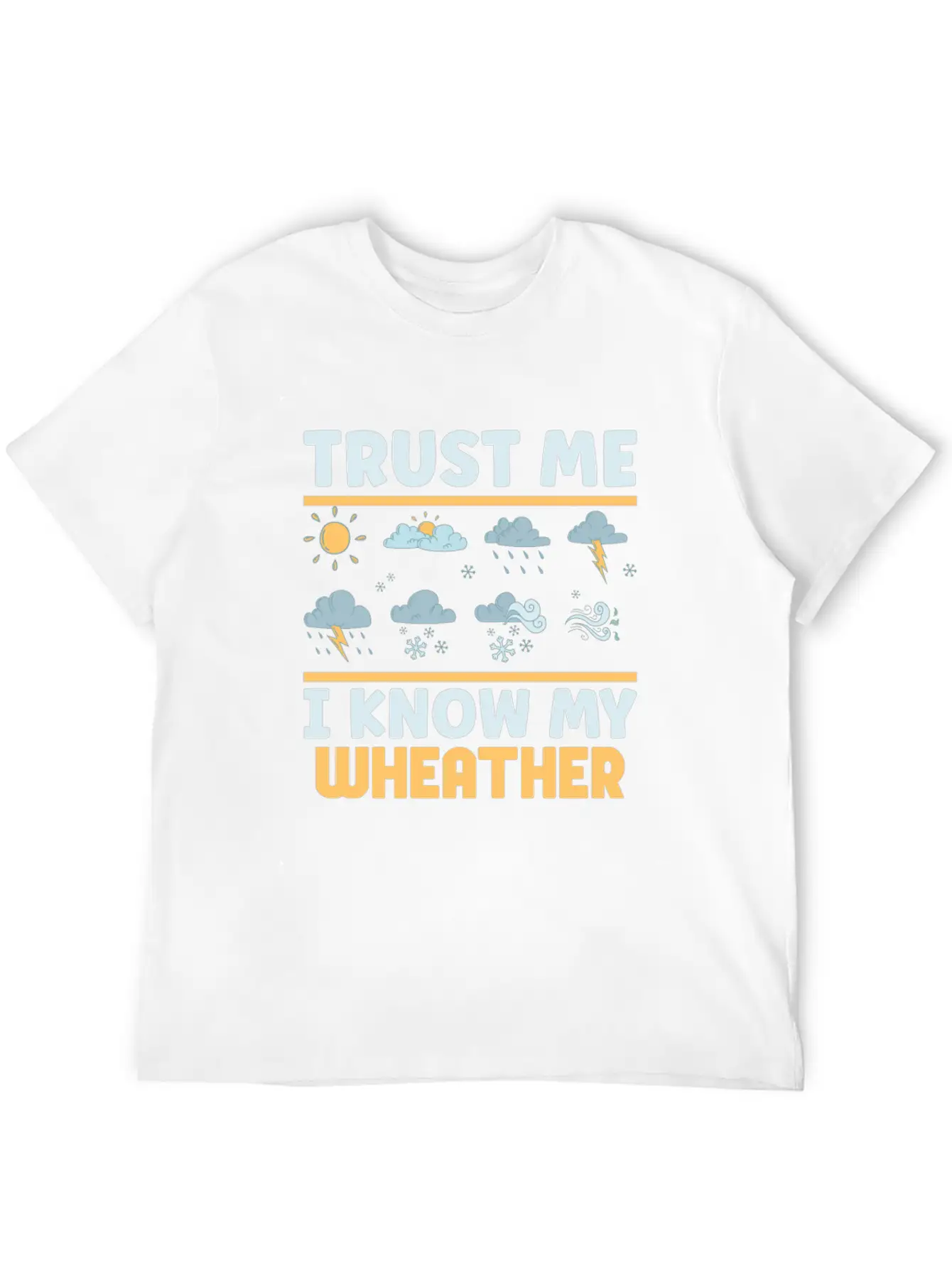 Funny Meteorology Meteorologist Weather Lover Essential Cotton Tee For Daily Outfits ¨C Unisex Style