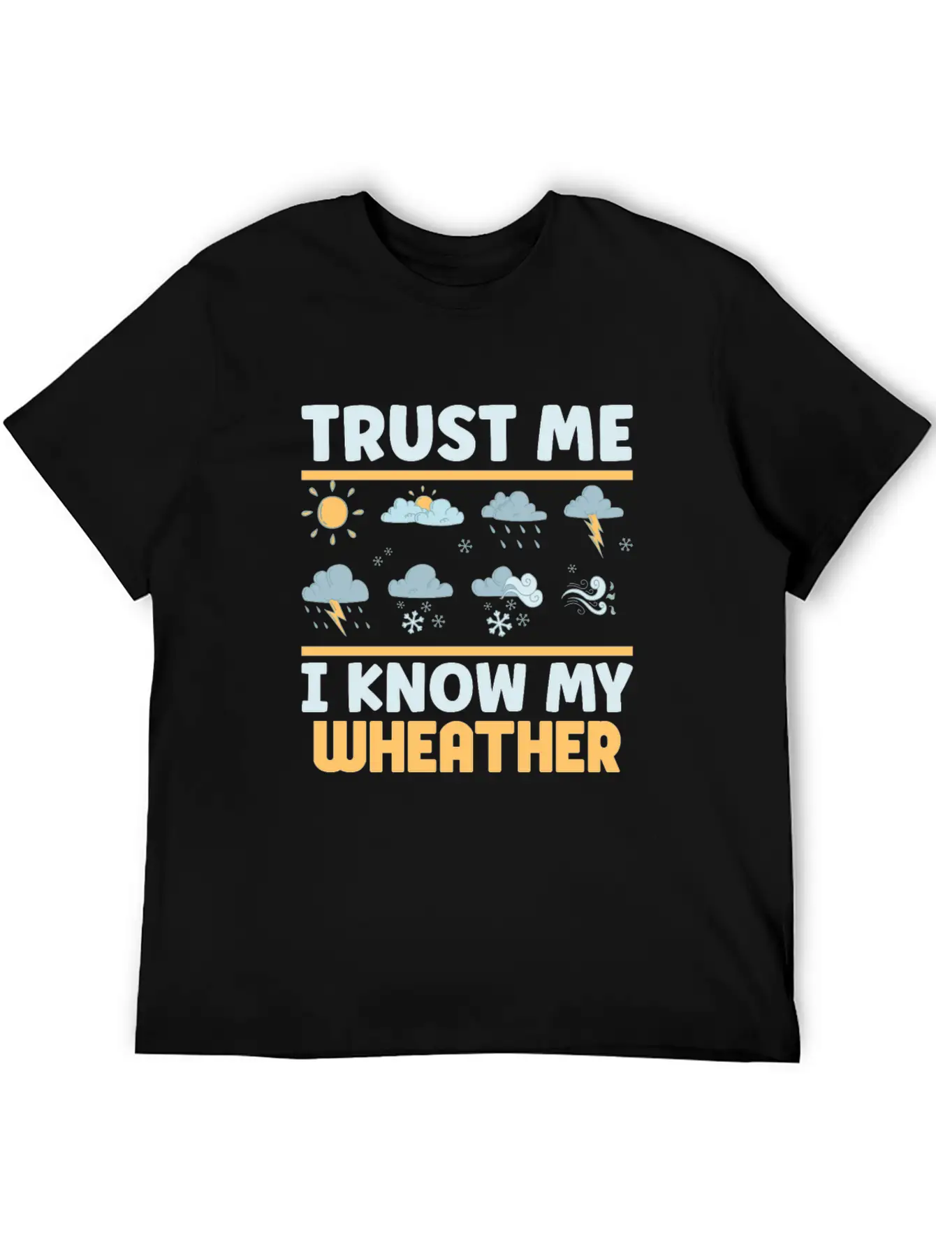 Funny Meteorology Meteorologist Weather Lover Essential Cotton Tee For Daily Outfits ¨C Unisex Style
