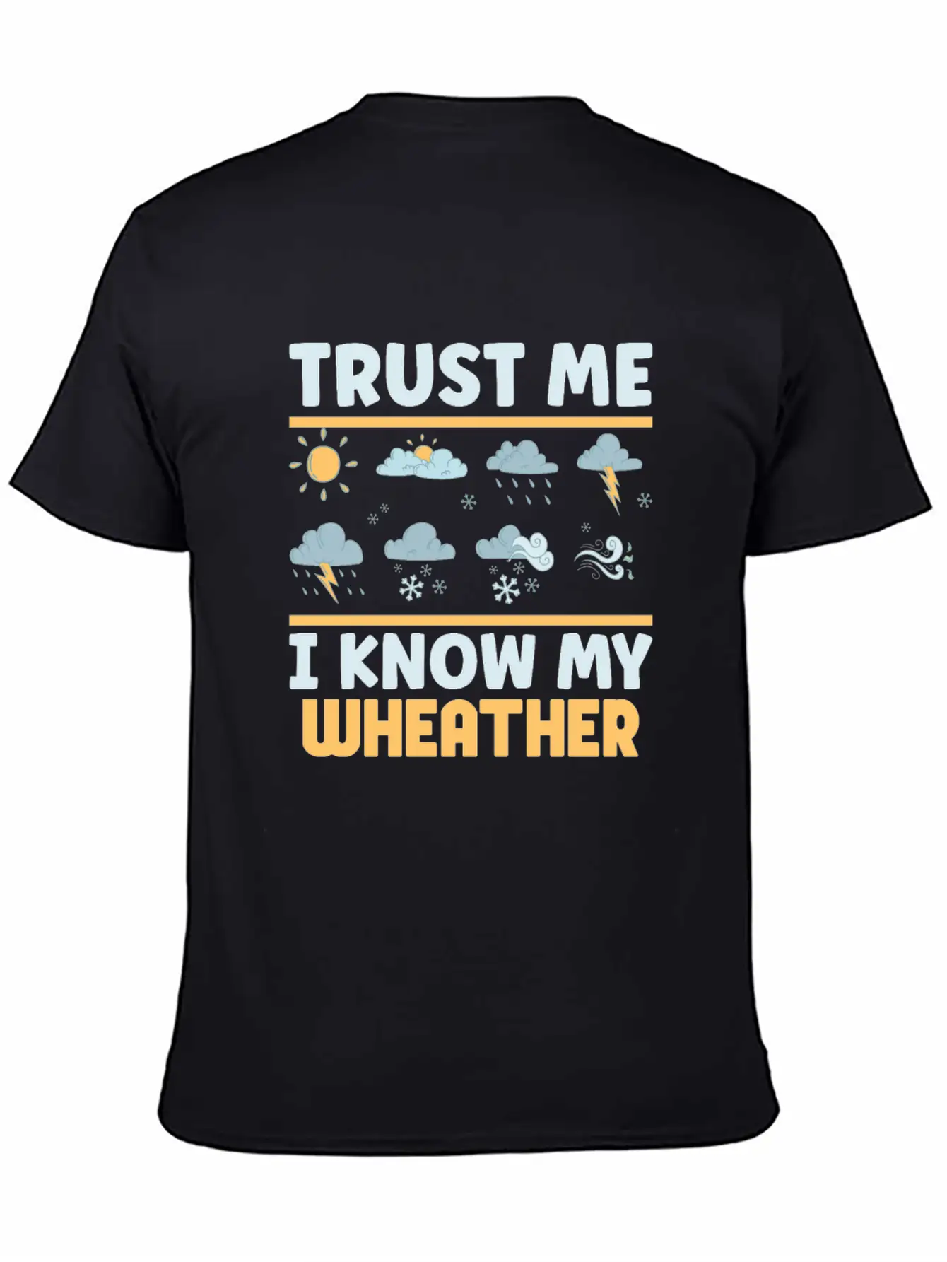 Funny Meteorology Meteorologist Weather Lover Essential Cotton Tee For Daily Outfits ¨C Unisex Style