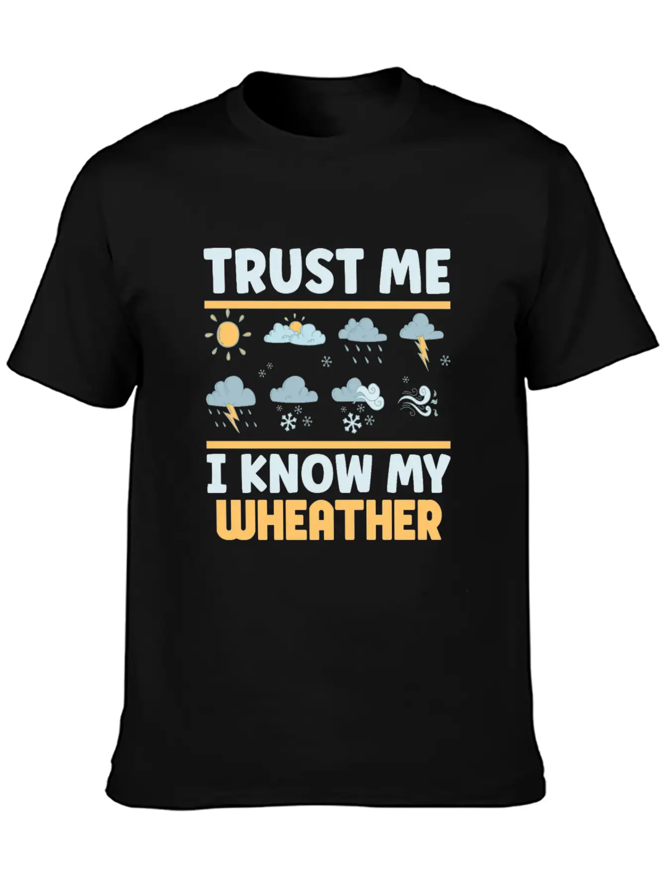 Funny Meteorology Meteorologist Weather Lover Essential Cotton Tee For Daily Outfits ¨C Unisex Style