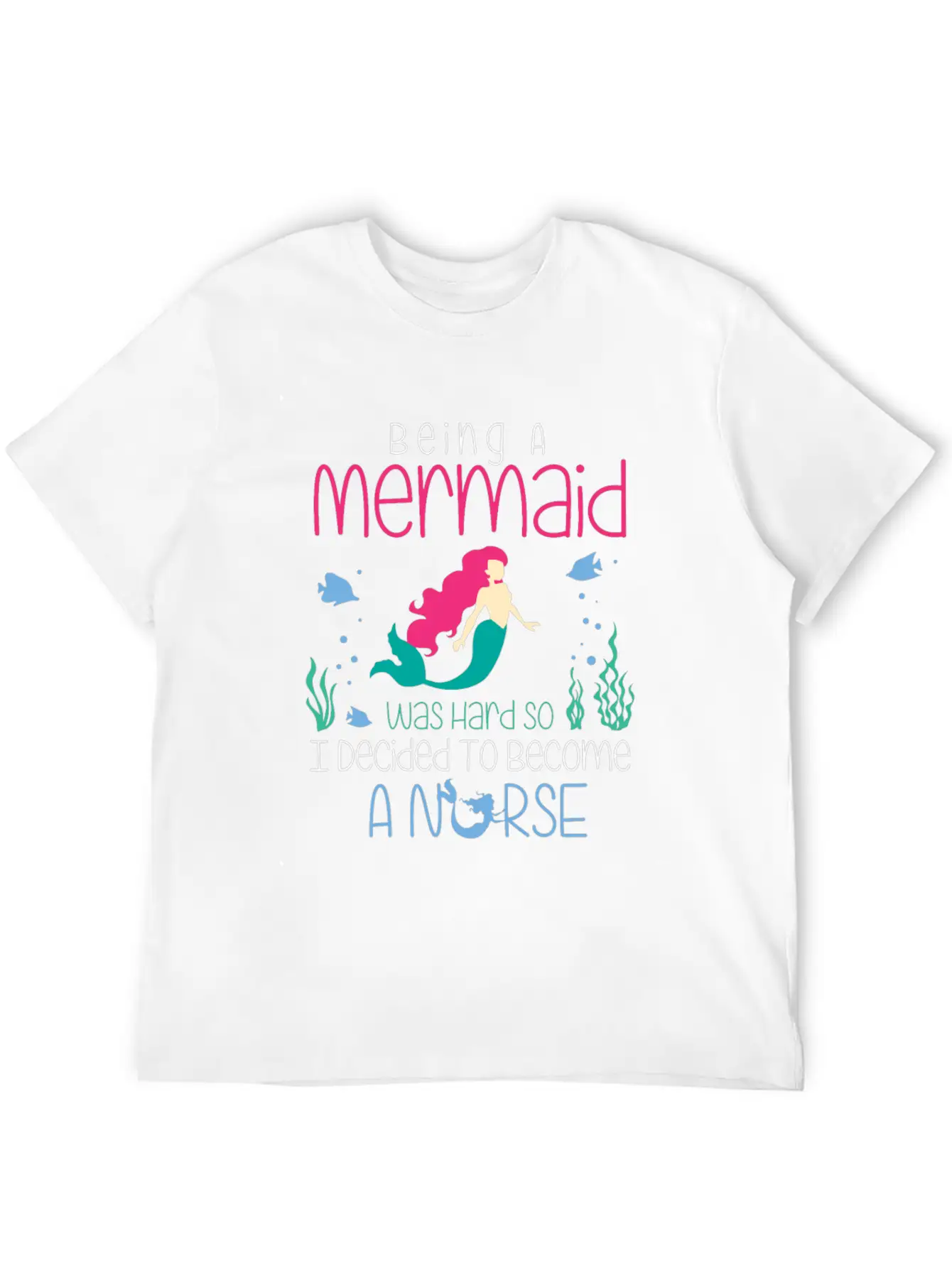 Funny Nurse T-Shirt Mermaid Design Gift Christmas Essential Cotton Tee For Daily Outfits ¨C Unisex Style