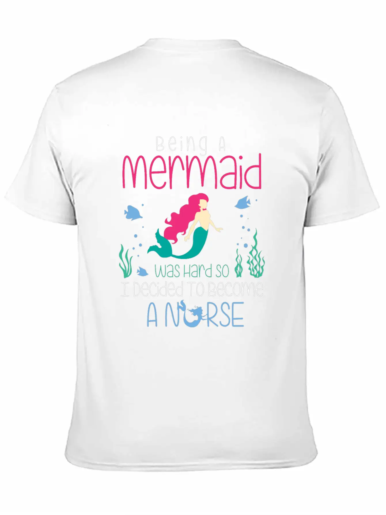 Funny Nurse T-Shirt Mermaid Design Gift Christmas Essential Cotton Tee For Daily Outfits ¨C Unisex Style