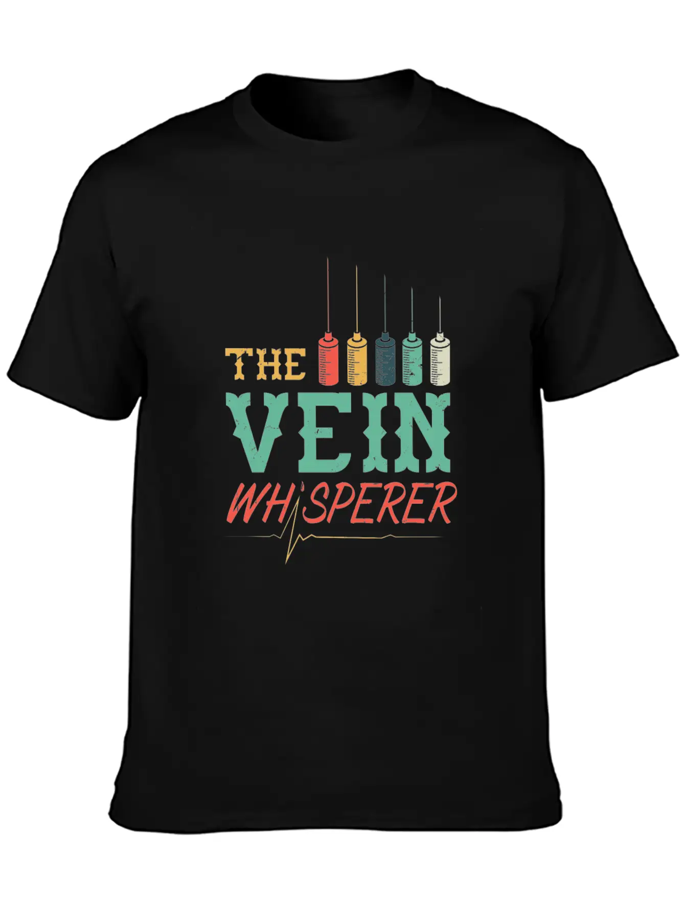 Funny Phlebologist Vein Whisperer Injection Needle Unisex Casual T-Shirt ¨C Clean Design For Daily Comfort