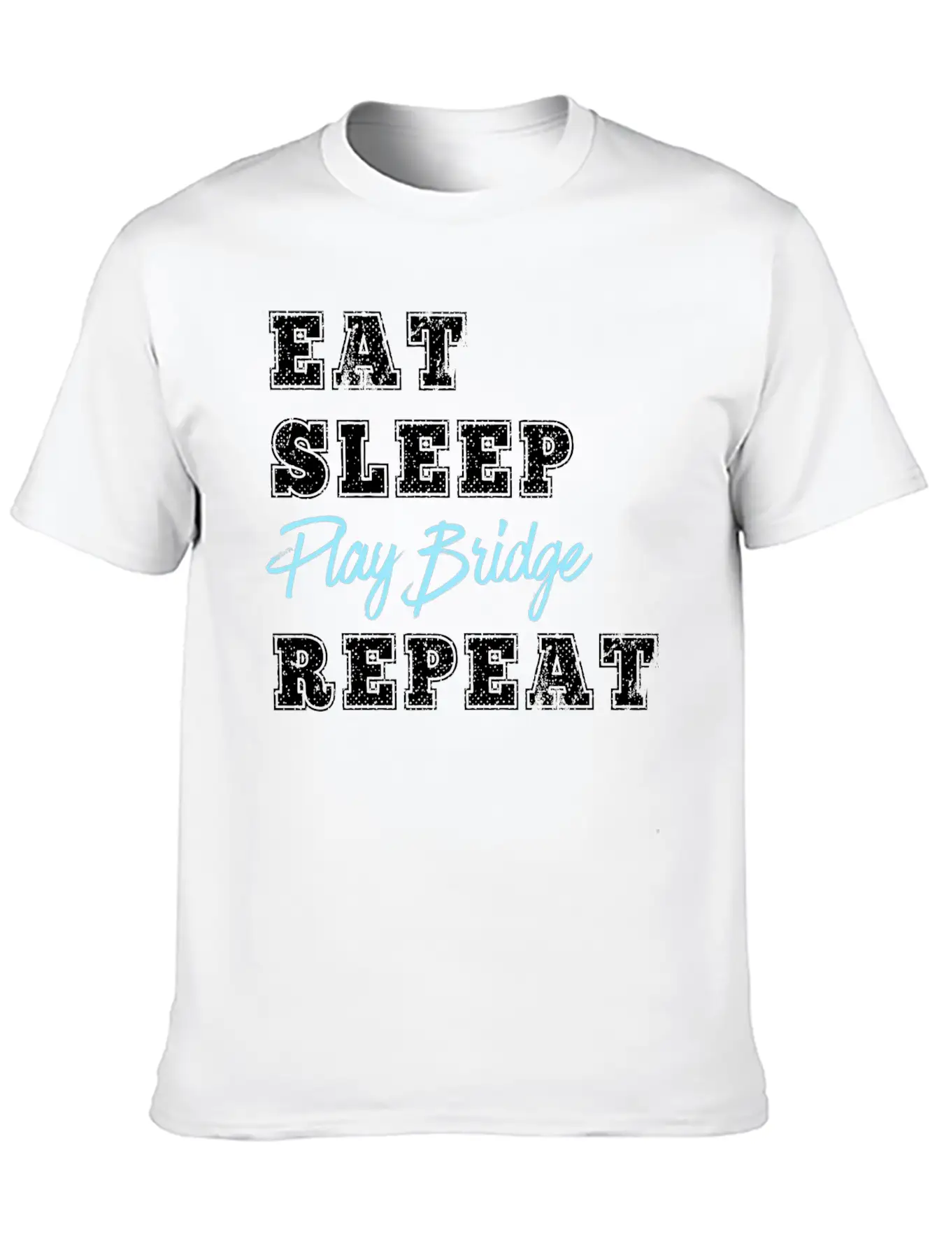 Funny Play Bridge Card Game Eat Sleep Repeat Soft Cotton Short Sleeve Tee ¨C Unisex Wardrobe Staple