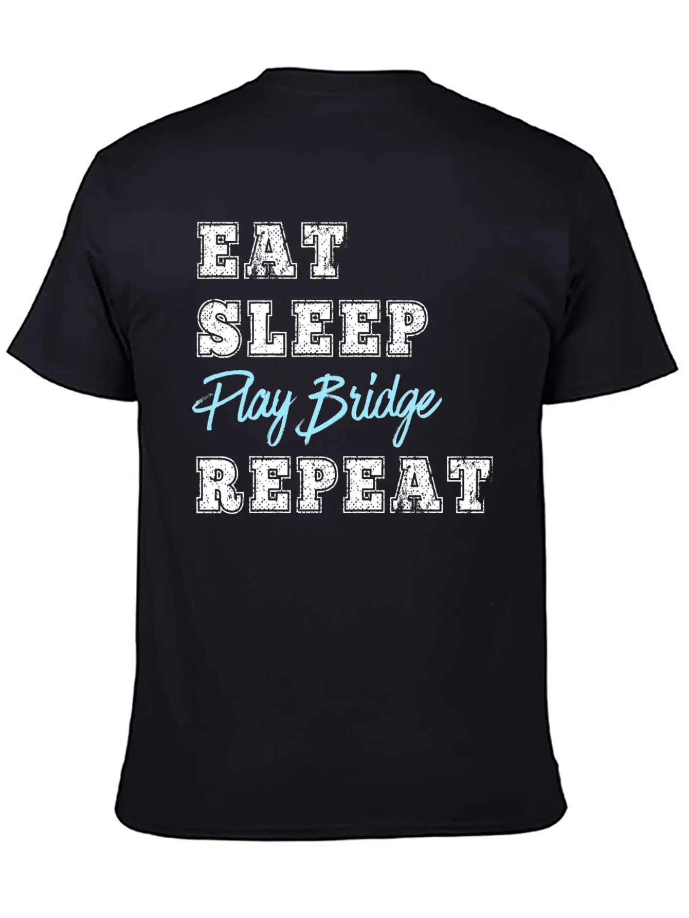 Funny Play Bridge Card Game Eat Sleep Repeat Soft Cotton Short Sleeve Tee ¨C Unisex Wardrobe Staple