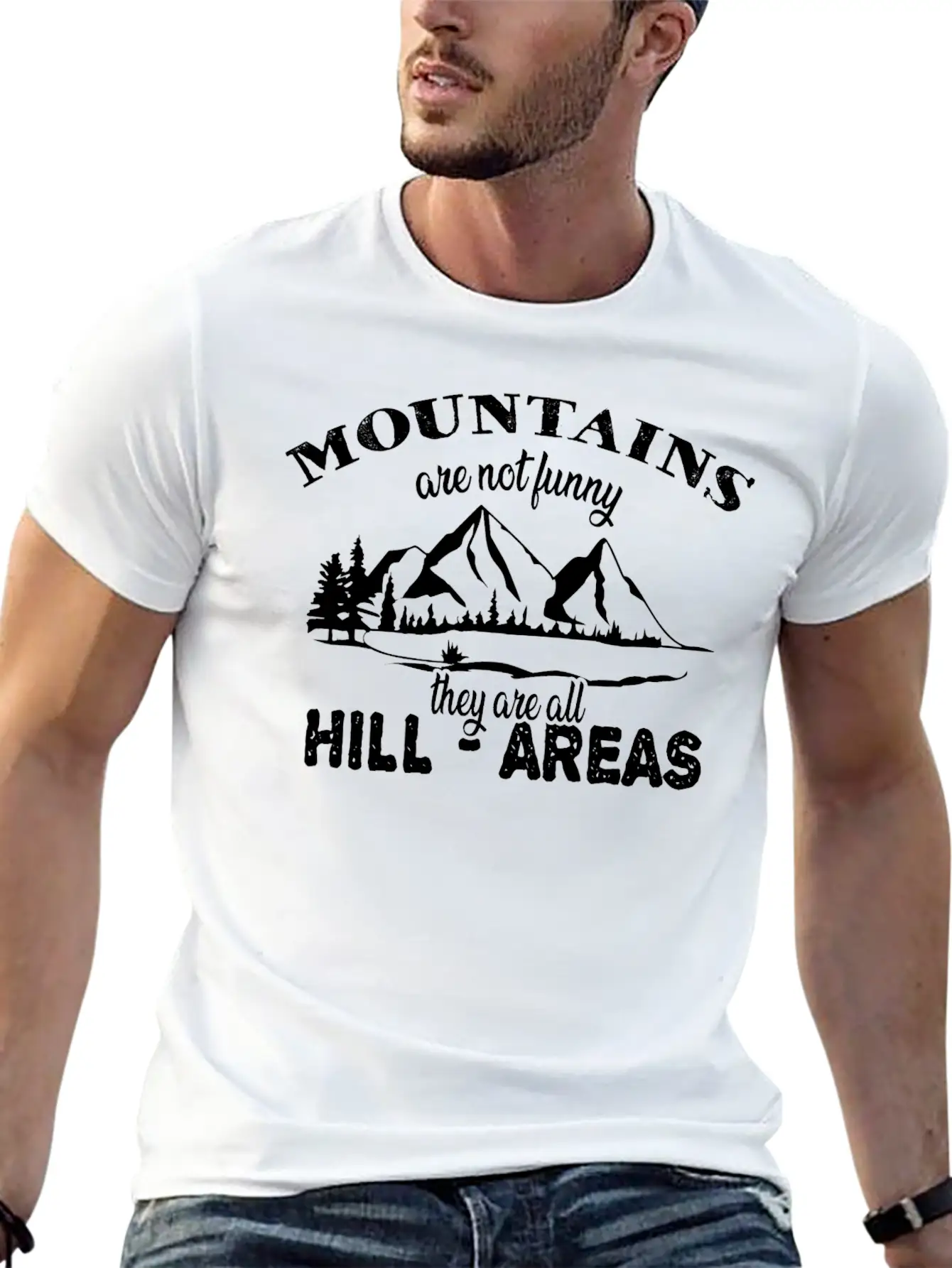 Funny Pun Mountains Are Hill Areas Basic Graphic T-Shirt ¨C Daily Comfort In Soft Cotton