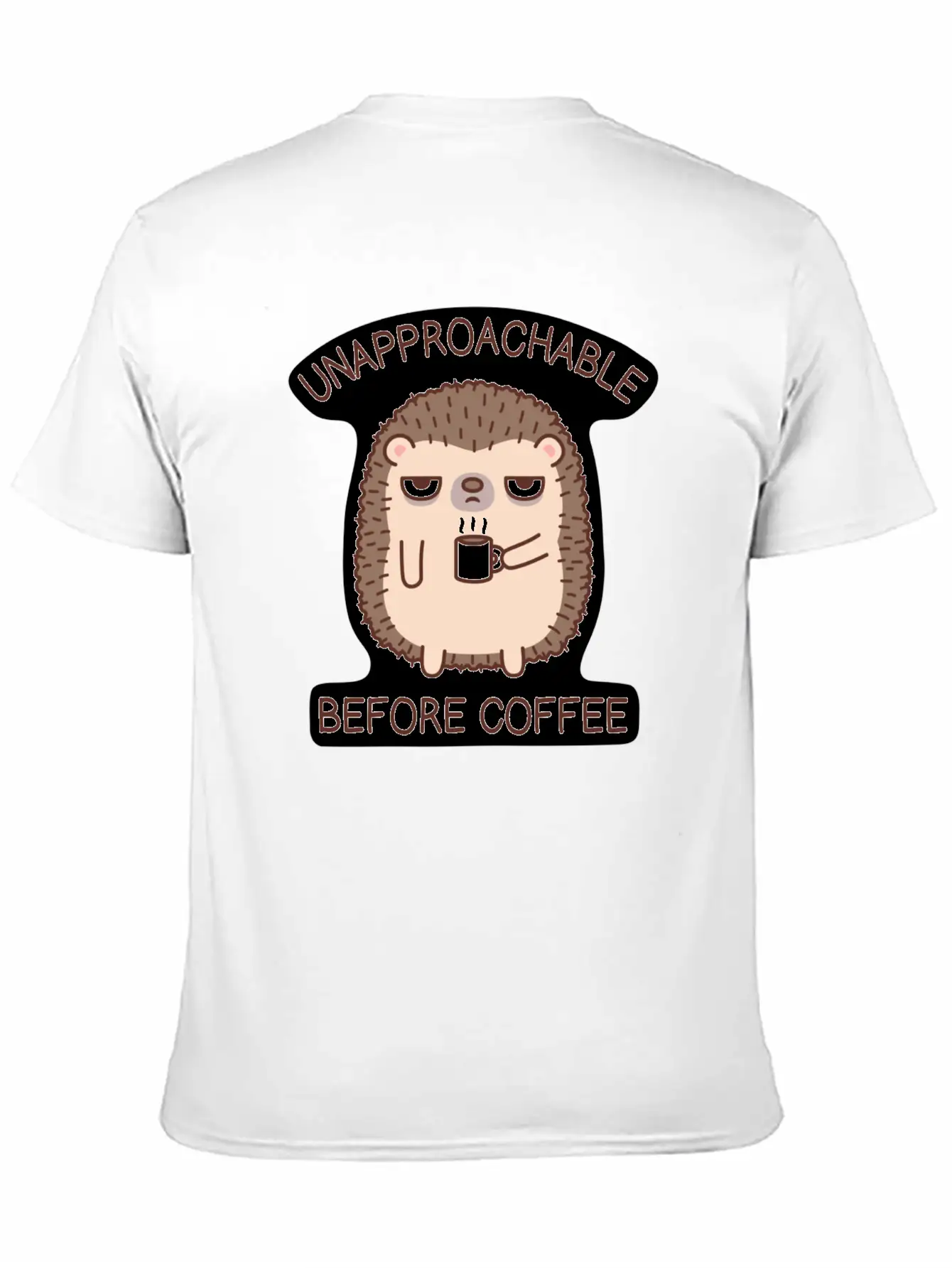 Funny Unapproachable Before Coffee Hedgehog Doodle Basic Graphic T-Shirt ¨C Daily Comfort In Soft Cotton