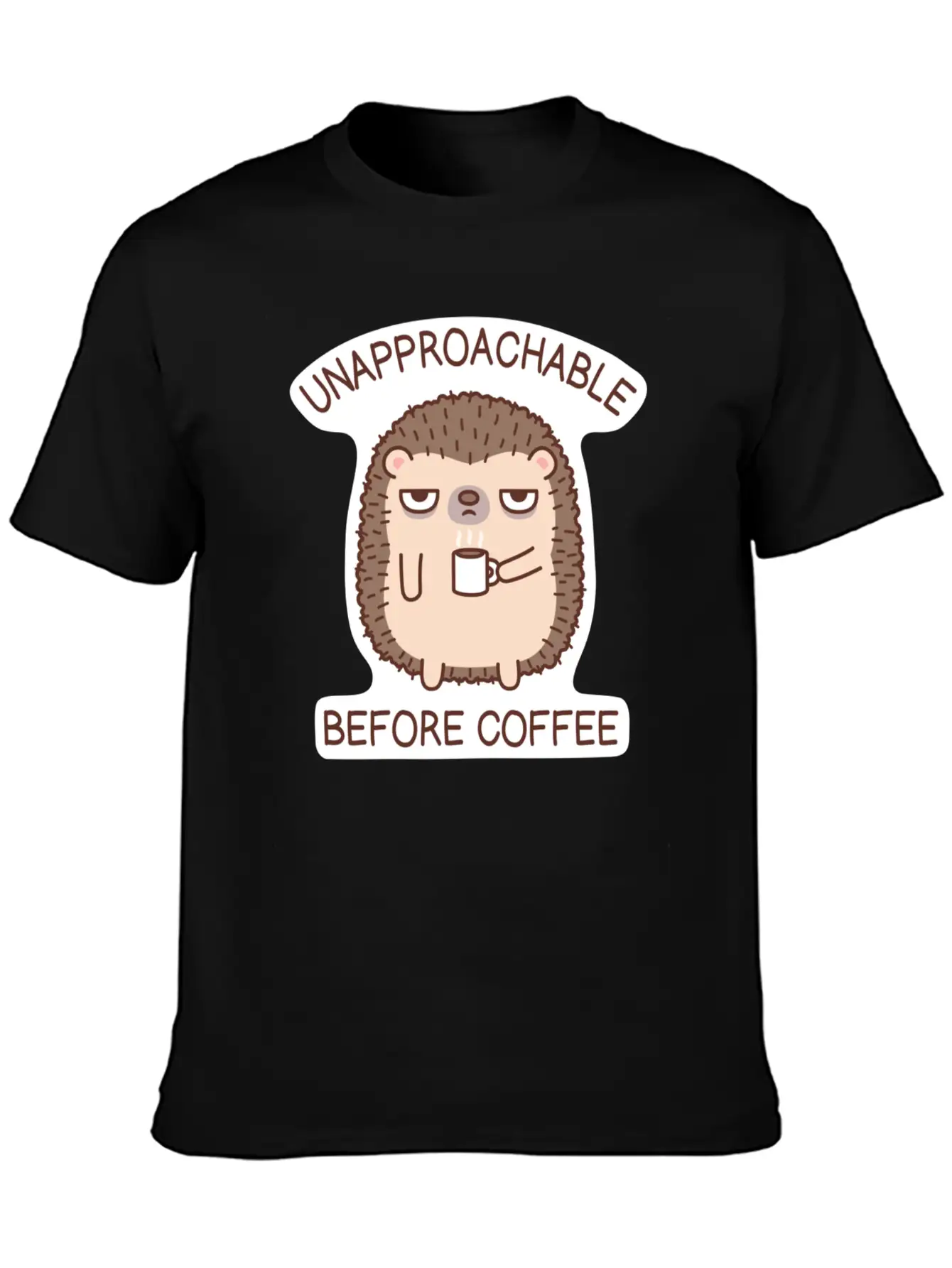 Funny Unapproachable Before Coffee Hedgehog Doodle Basic Graphic T-Shirt ¨C Daily Comfort In Soft Cotton