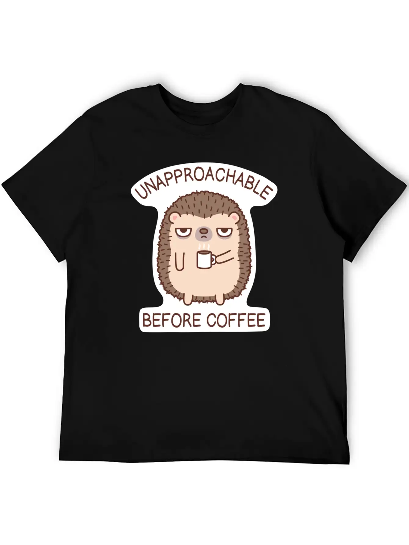 Funny Unapproachable Before Coffee Hedgehog Doodle Basic Graphic T-Shirt ¨C Daily Comfort In Soft Cotton