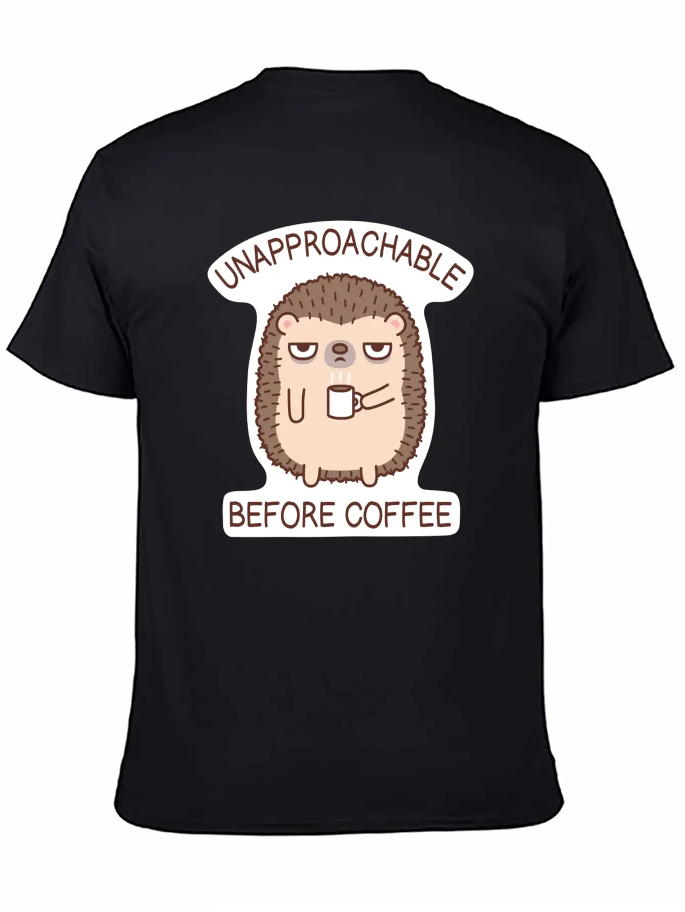 Funny Unapproachable Before Coffee Hedgehog Doodle Basic Graphic T-Shirt ¨C Daily Comfort In Soft Cotton