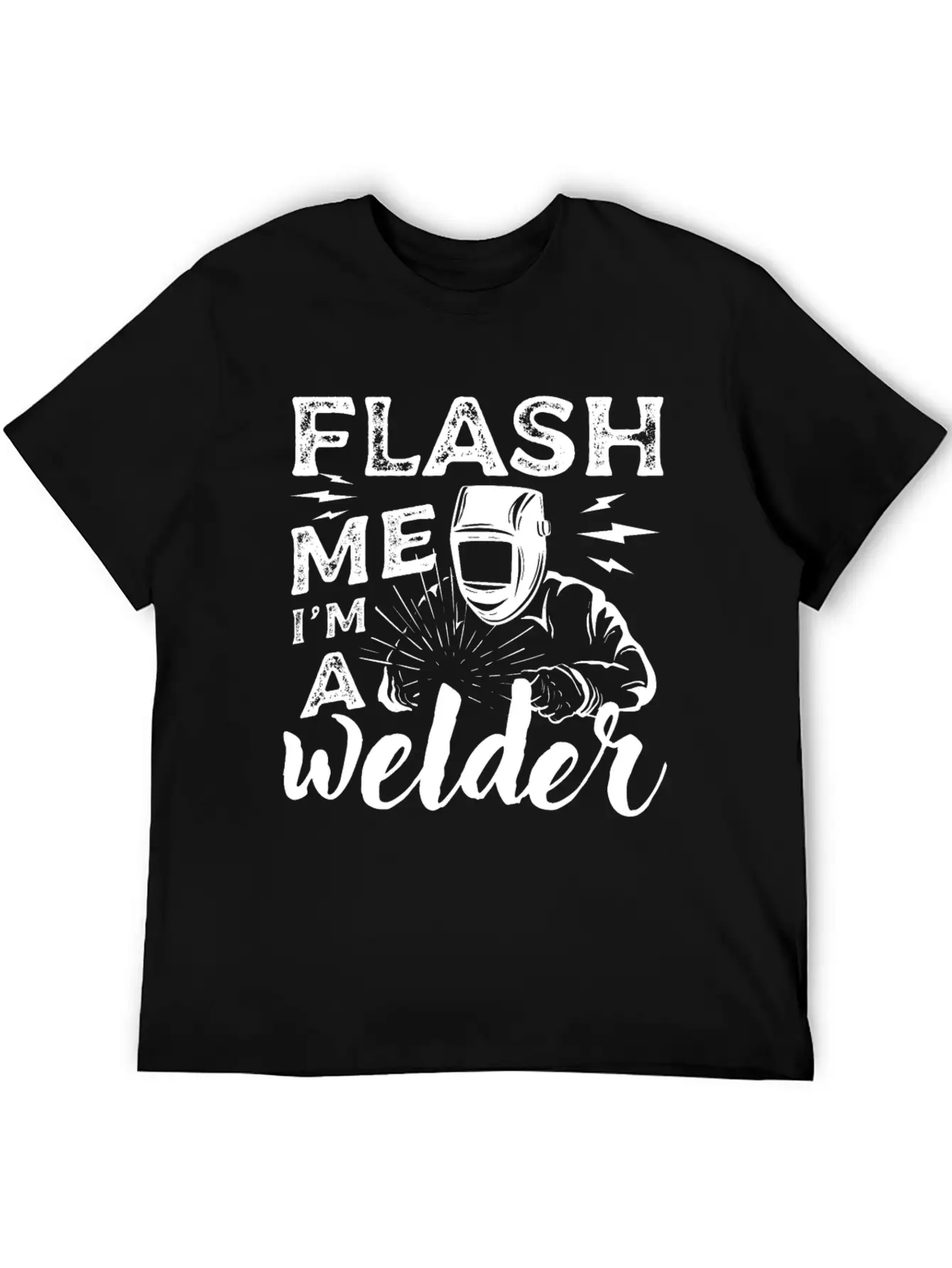 Funny Welder Quotes Unisex Casual T-Shirt ¨C Clean Design For Daily Comfort