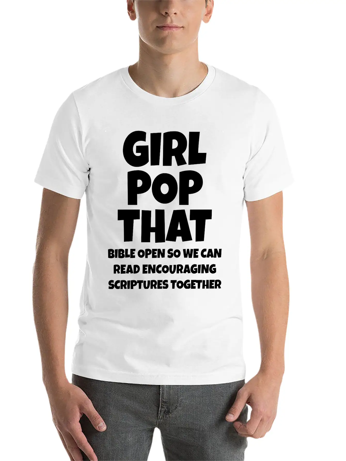 Girl Pop That Unisex Casual T-Shirt ¨C Clean Design For Daily Comfort