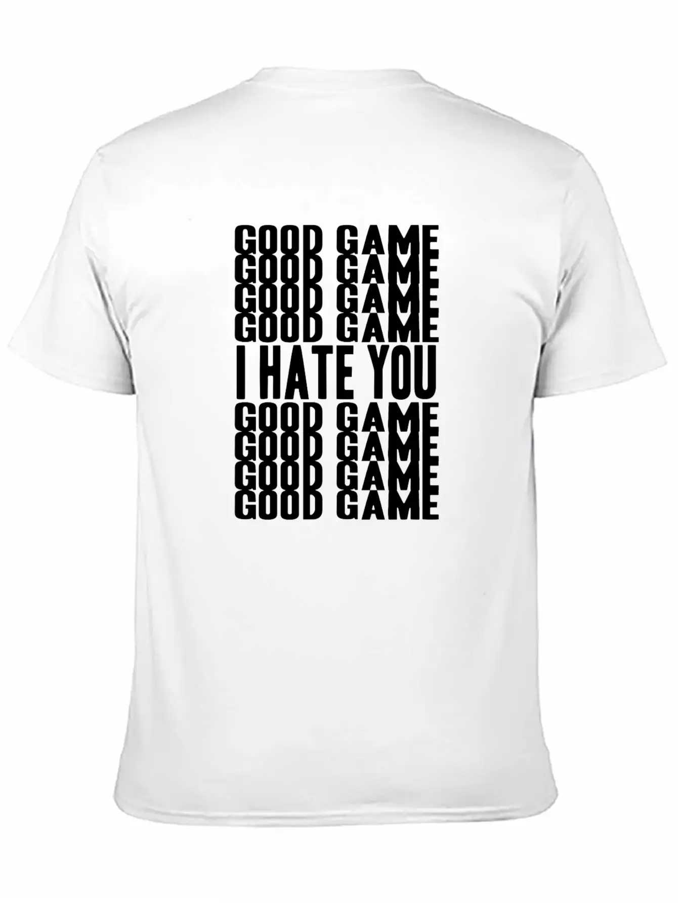 GOOD GAME I HATE GOOD GAME! GAMER GIFT IDEA Soft Cotton Short Sleeve Tee ¨C Unisex Wardrobe Staple