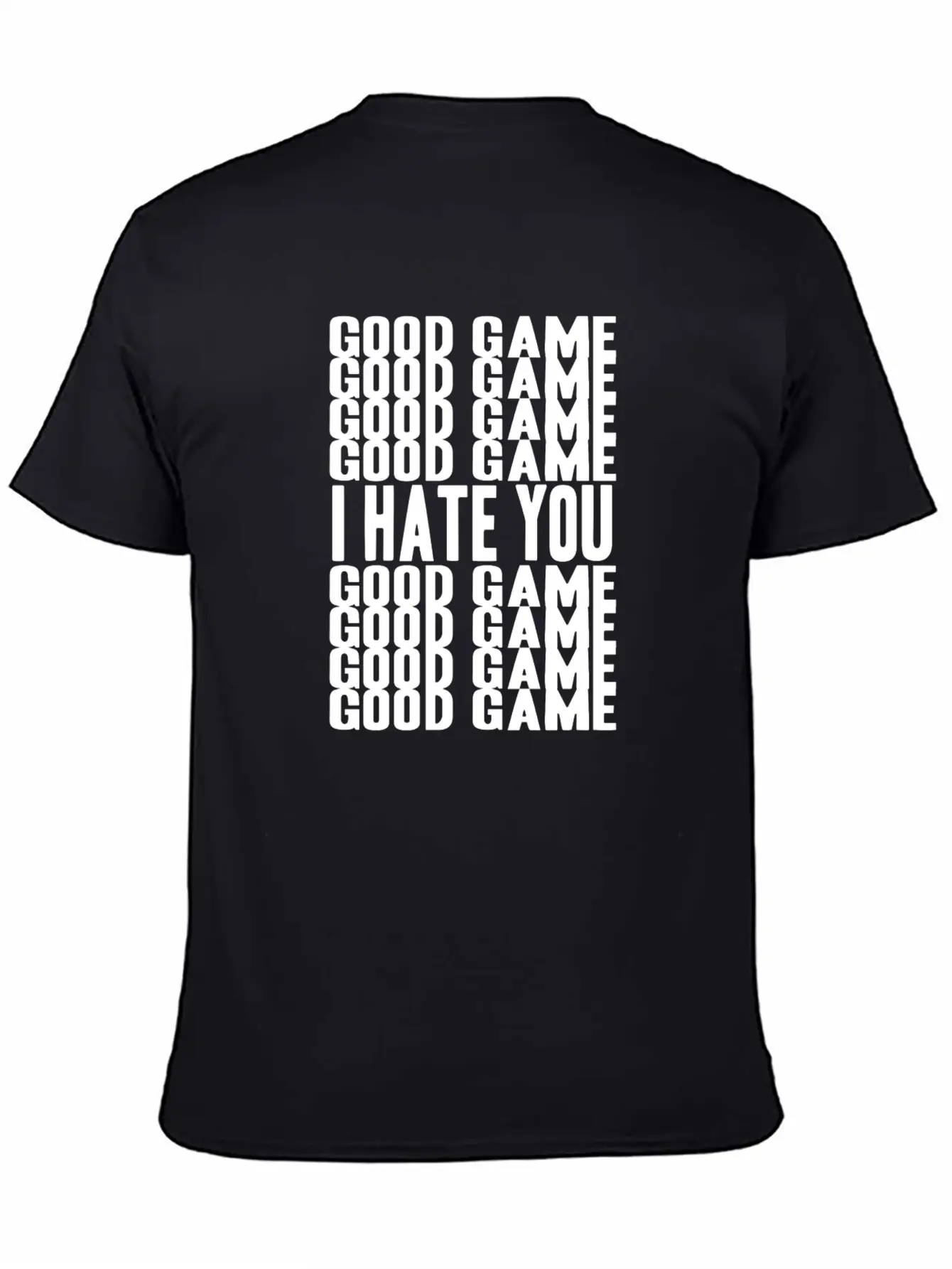 GOOD GAME I HATE GOOD GAME! GAMER GIFT IDEA Soft Cotton Short Sleeve Tee ¨C Unisex Wardrobe Staple