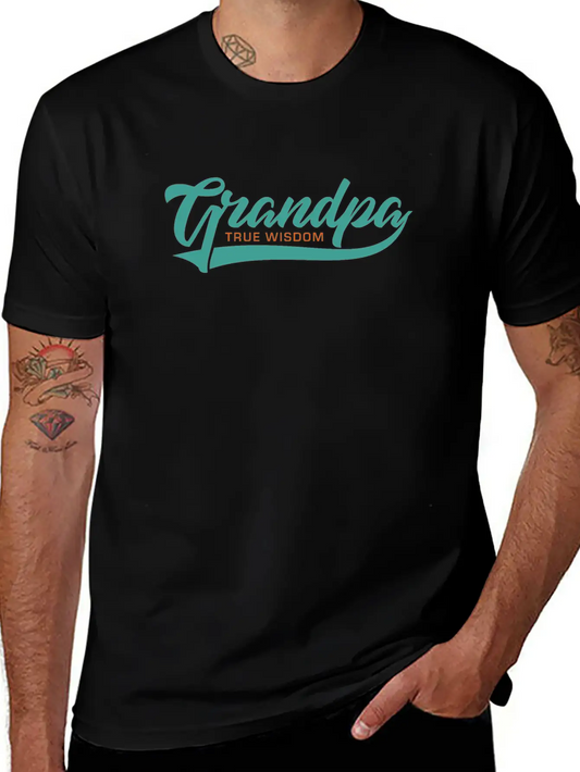 Grandpa True Wisdom Essential Cotton Tee For Daily Outfits ¨C Unisex Style