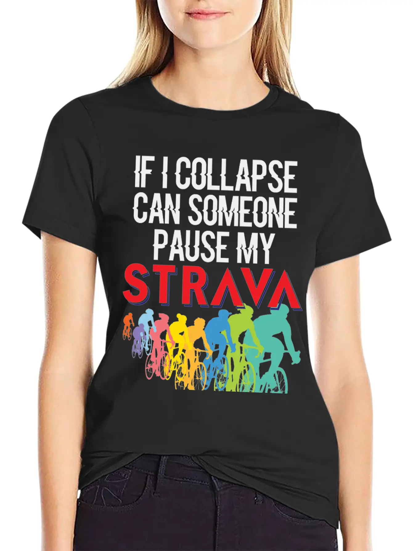 If I Collapse, Can Someone Pause My Strava Basic Graphic T-Shirt ¨C Daily Comfort In Soft Cotton