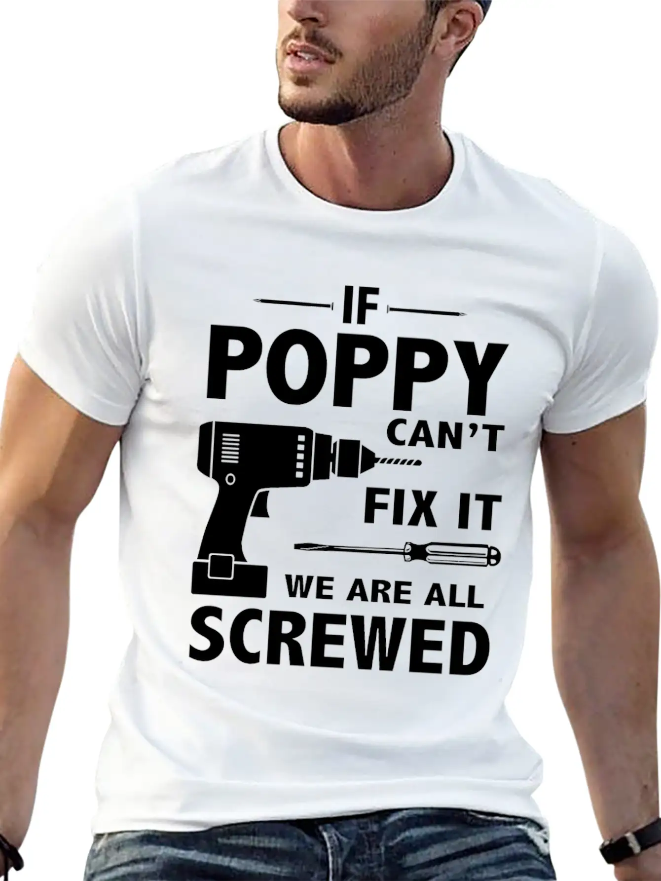 If Poppy Can't Fix It We Are All Screwed Basic Graphic T-Shirt ¨C Daily Comfort In Soft Cotton