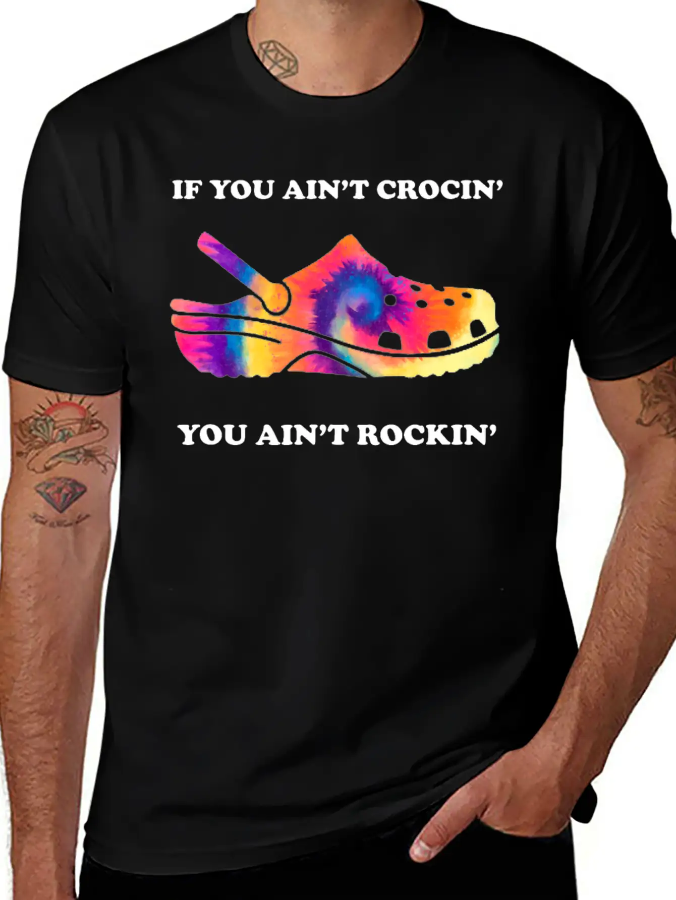 If You Ain't Crocin' You Ain't Rockin' Tie Dye Basic Graphic T-Shirt ¨C Daily Comfort In Soft Cotton