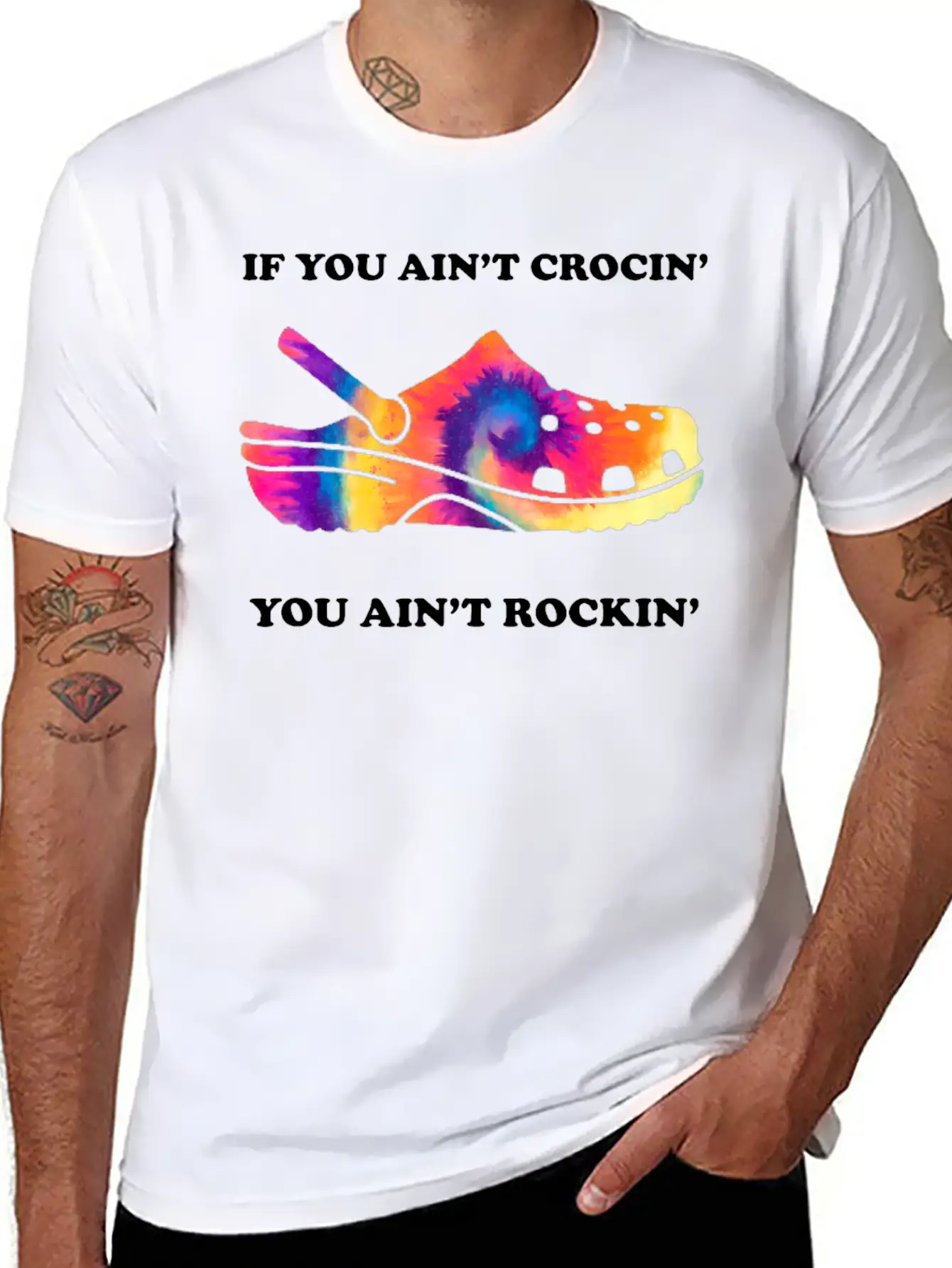 If You Ain't Crocin' You Ain't Rockin' Tie Dye Basic Graphic T-Shirt ¨C Daily Comfort In Soft Cotton