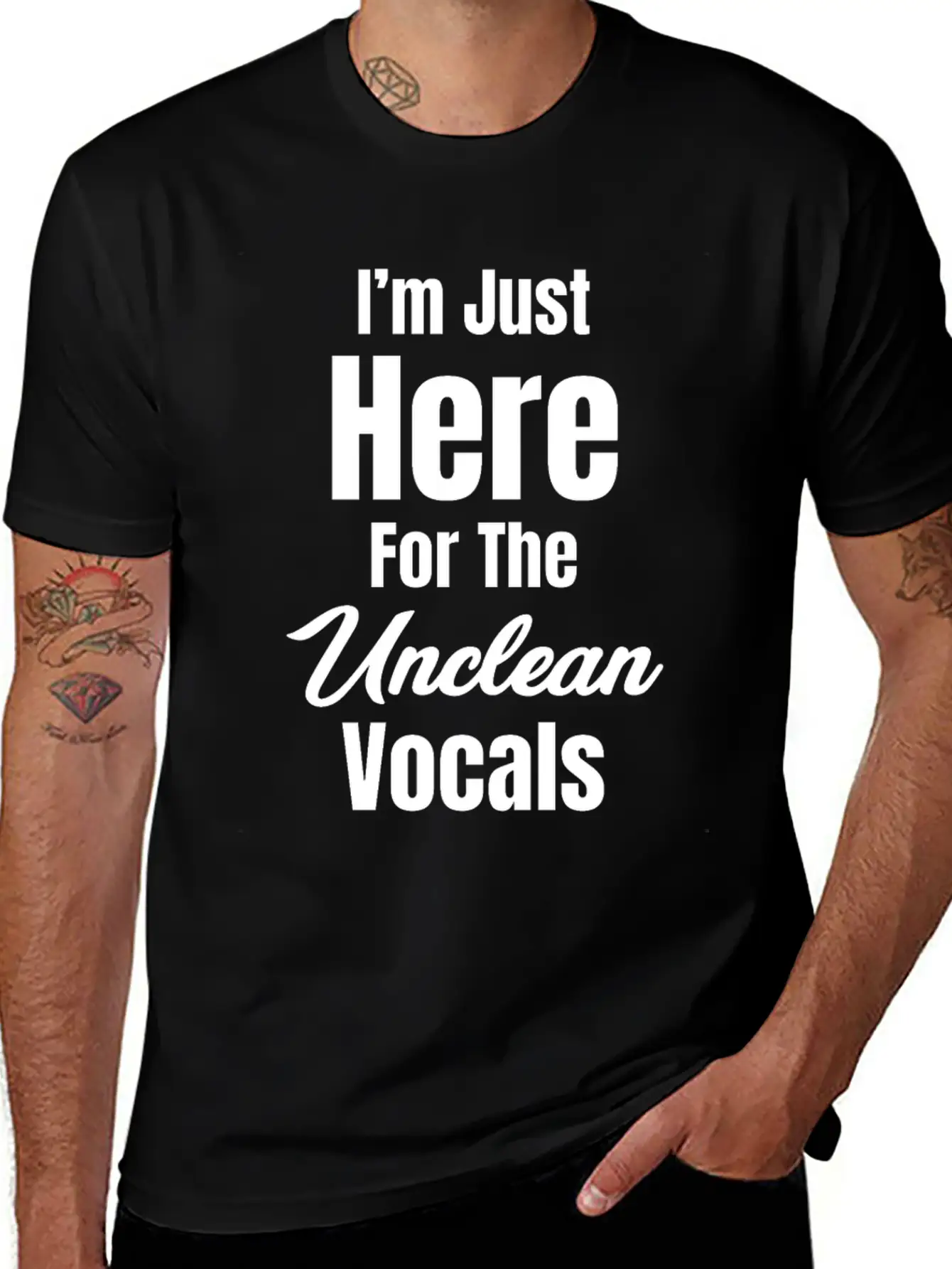 I'm Just Here For The Unclean Vocals Instructor Basic Graphic T-Shirt ¨C Daily Comfort In Soft Cotton
