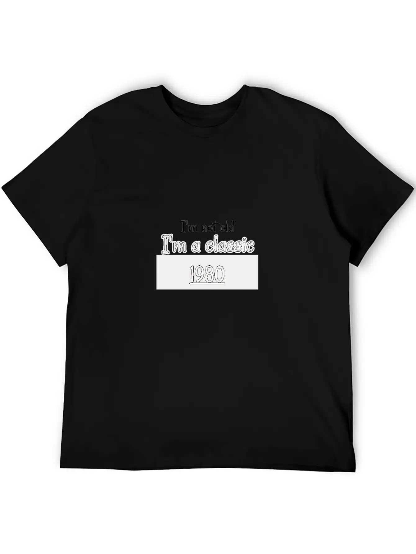 I'm Not Old I'm A Classic T Shirt, Essential Cotton Tee For Daily Outfits ¨C Unisex Style