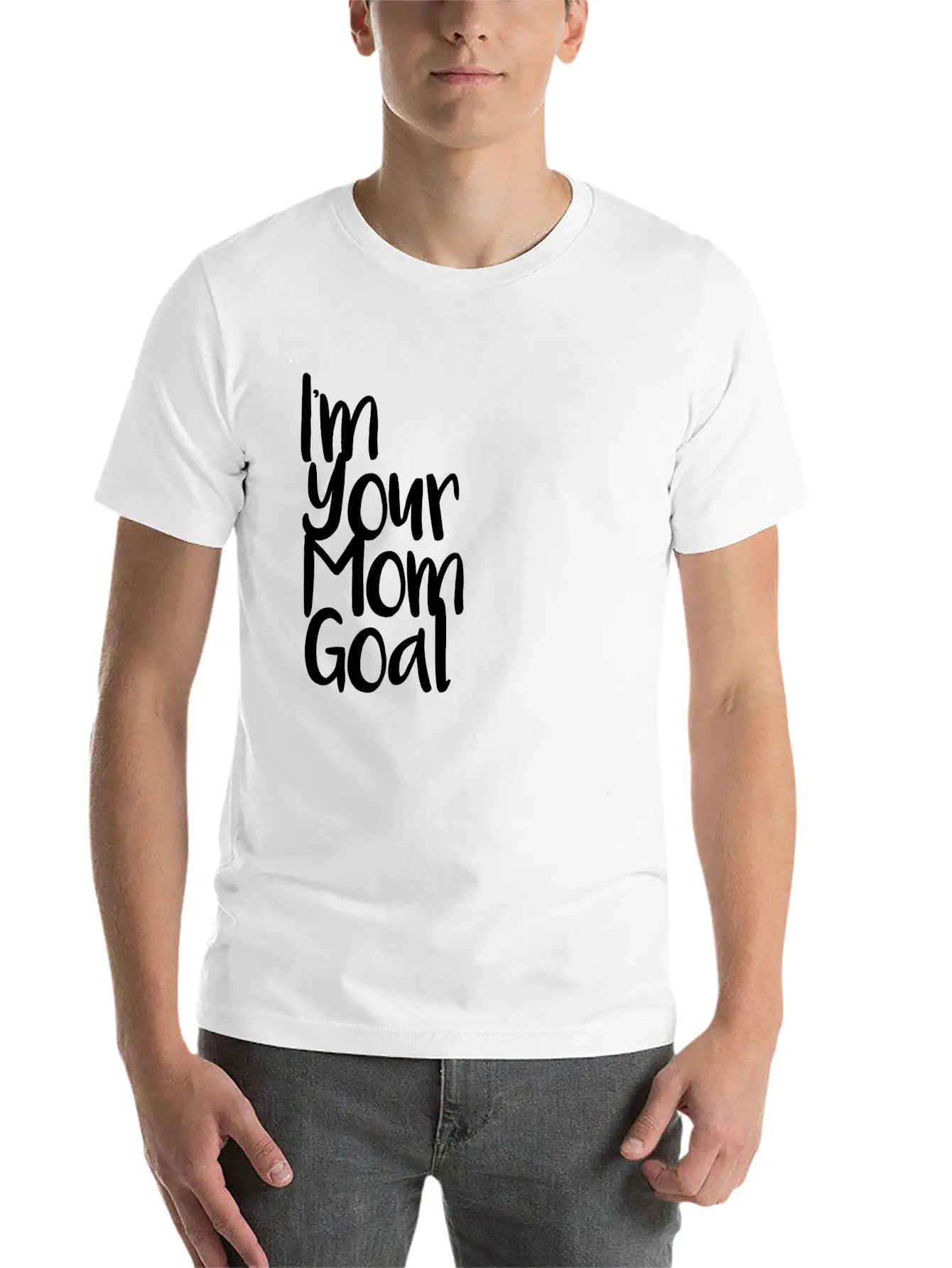 I'm Your Mom Goal Essential Cotton Tee For Daily Outfits ¨C Unisex Style
