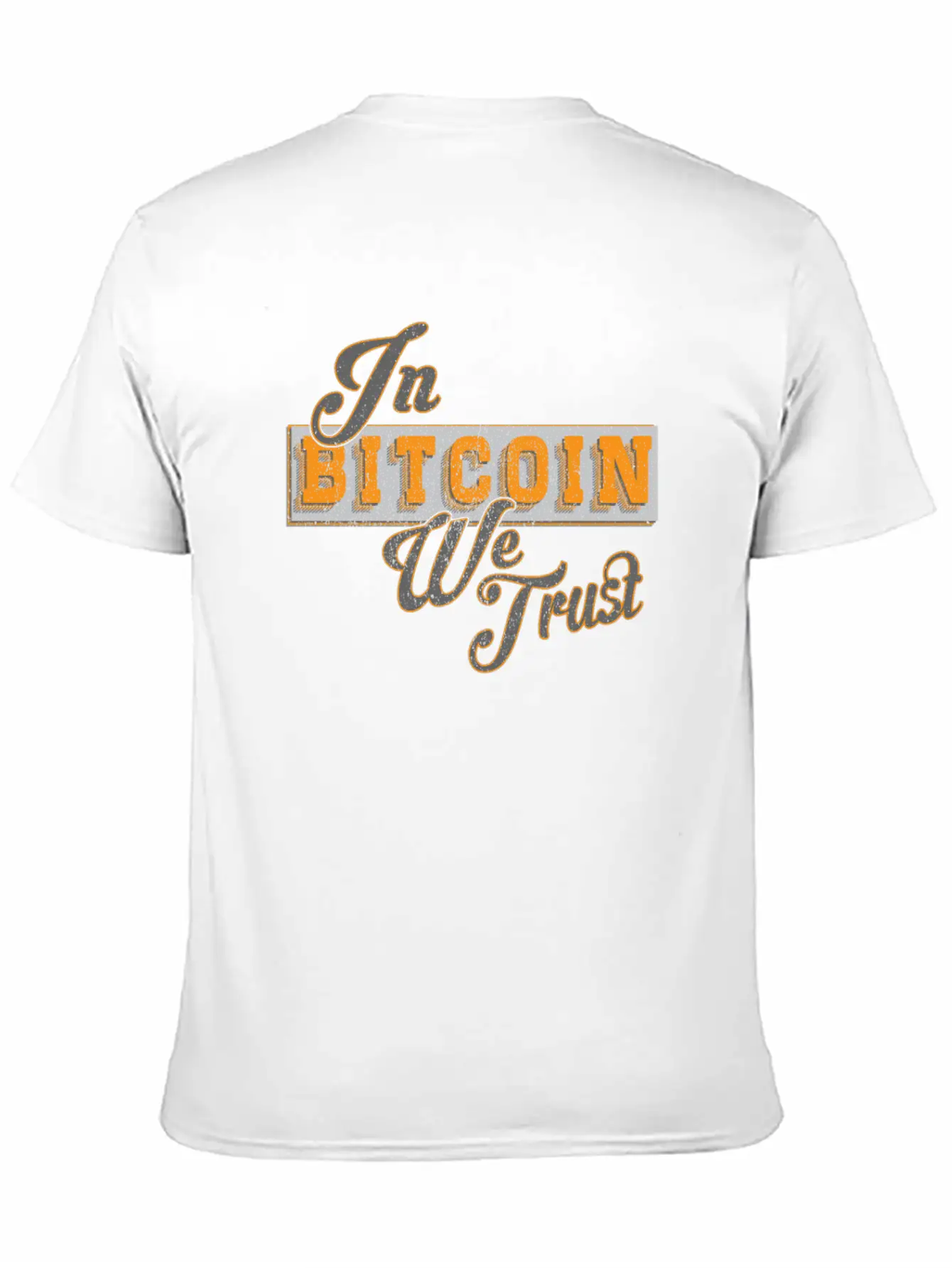 In Bitcoin We Trust Funny BTC Meme Crypto Saying Basic Graphic T-Shirt ¨C Daily Comfort In Soft Cotton