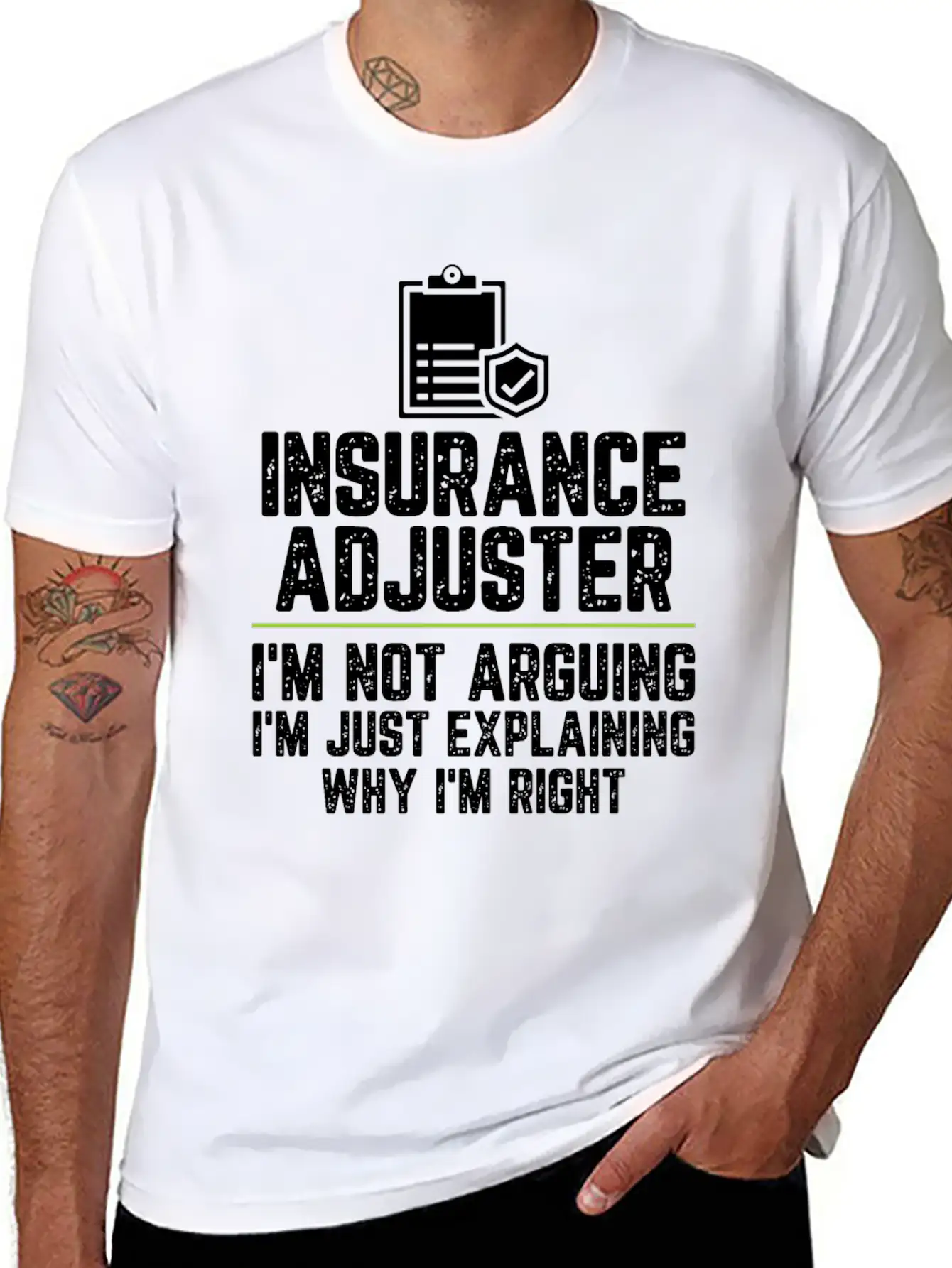 Insurance Adjuster I'm Not Arguing I'm Just Basic Graphic T-Shirt ¨C Daily Comfort In Soft Cotton