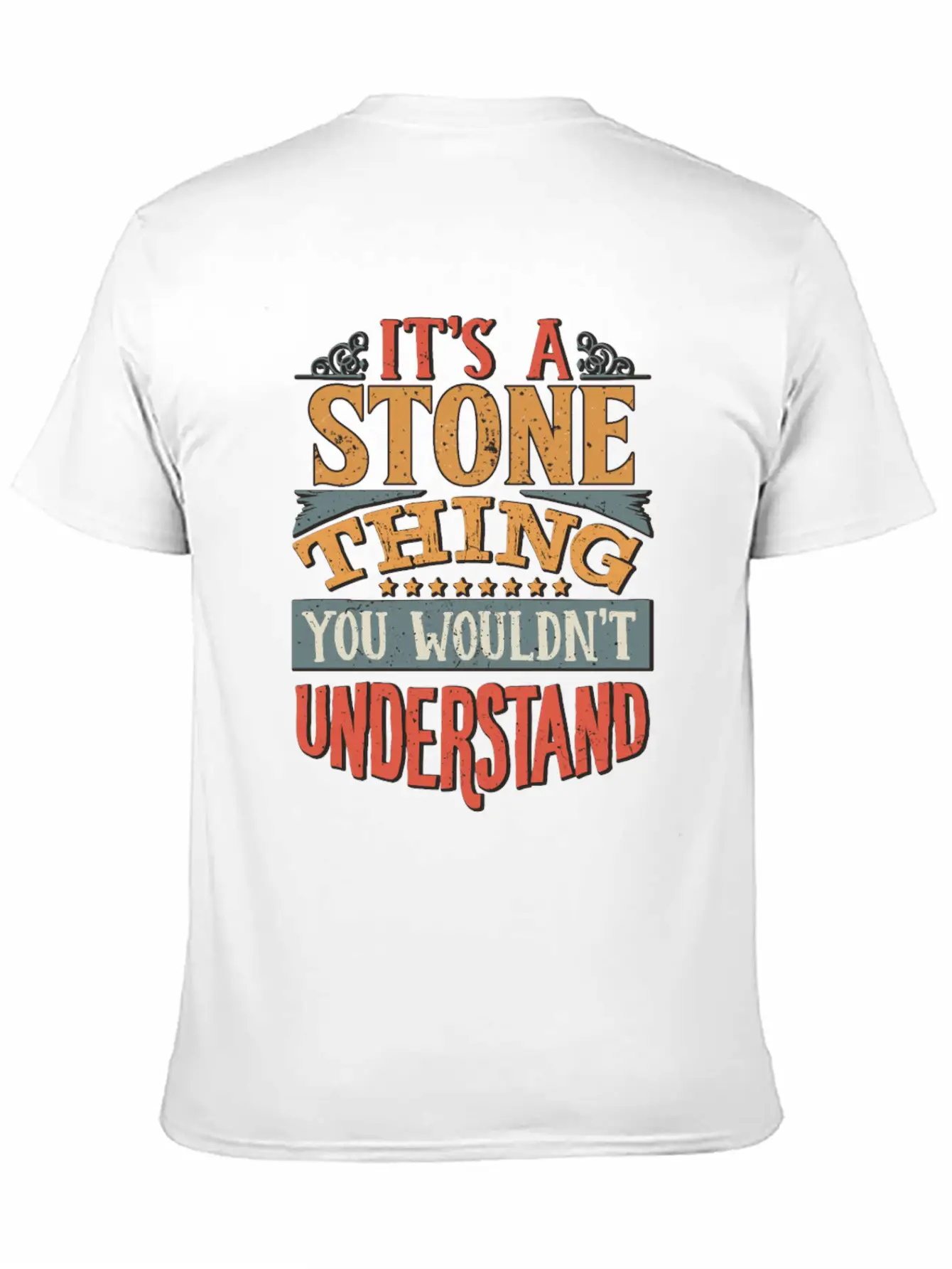 It's A Stone Thing You Wouldn't Understand - Soft Cotton Short Sleeve Tee ¨C Unisex Wardrobe Staple