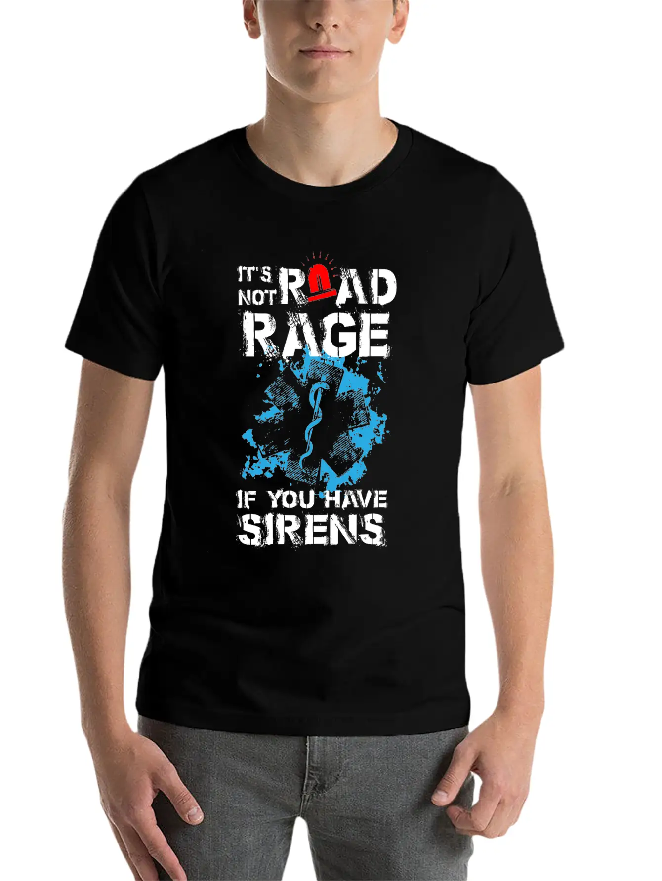 Its Not Road Rage If You Have Sirens Basic Graphic T-Shirt ¨C Daily Comfort In Soft Cotton