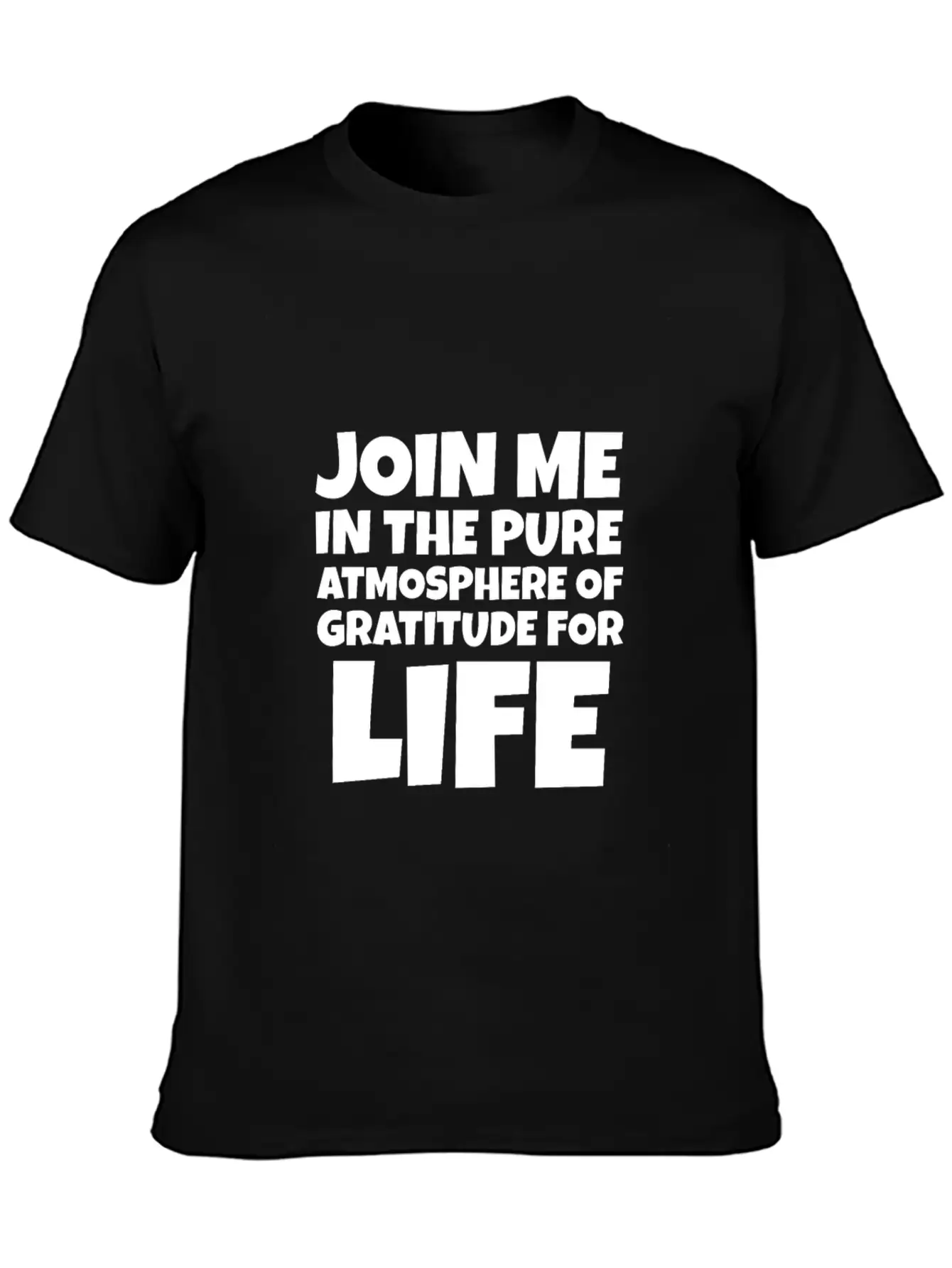 Join Me In The Pure Atmosphere Of Gratitude Basic Graphic T-Shirt ¨C Daily Comfort In Soft Cotton