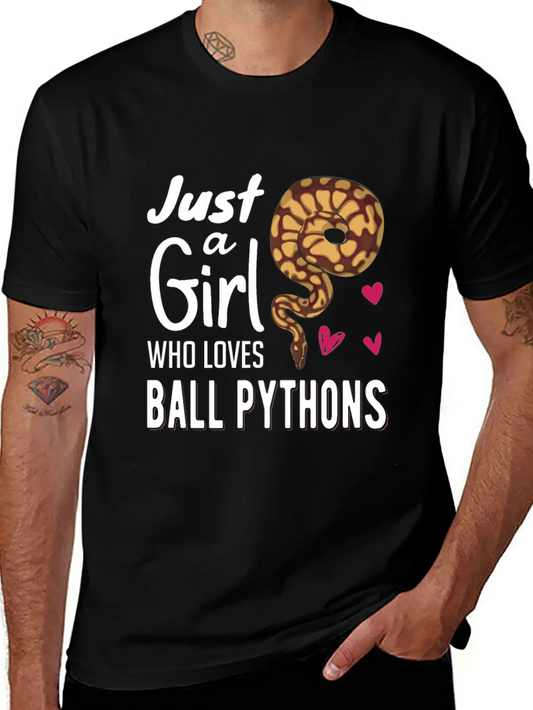 Just A Girl Who Loves Ball Python | Snake Woman Essential Cotton Tee For Daily Outfits ¨C Unisex Style
