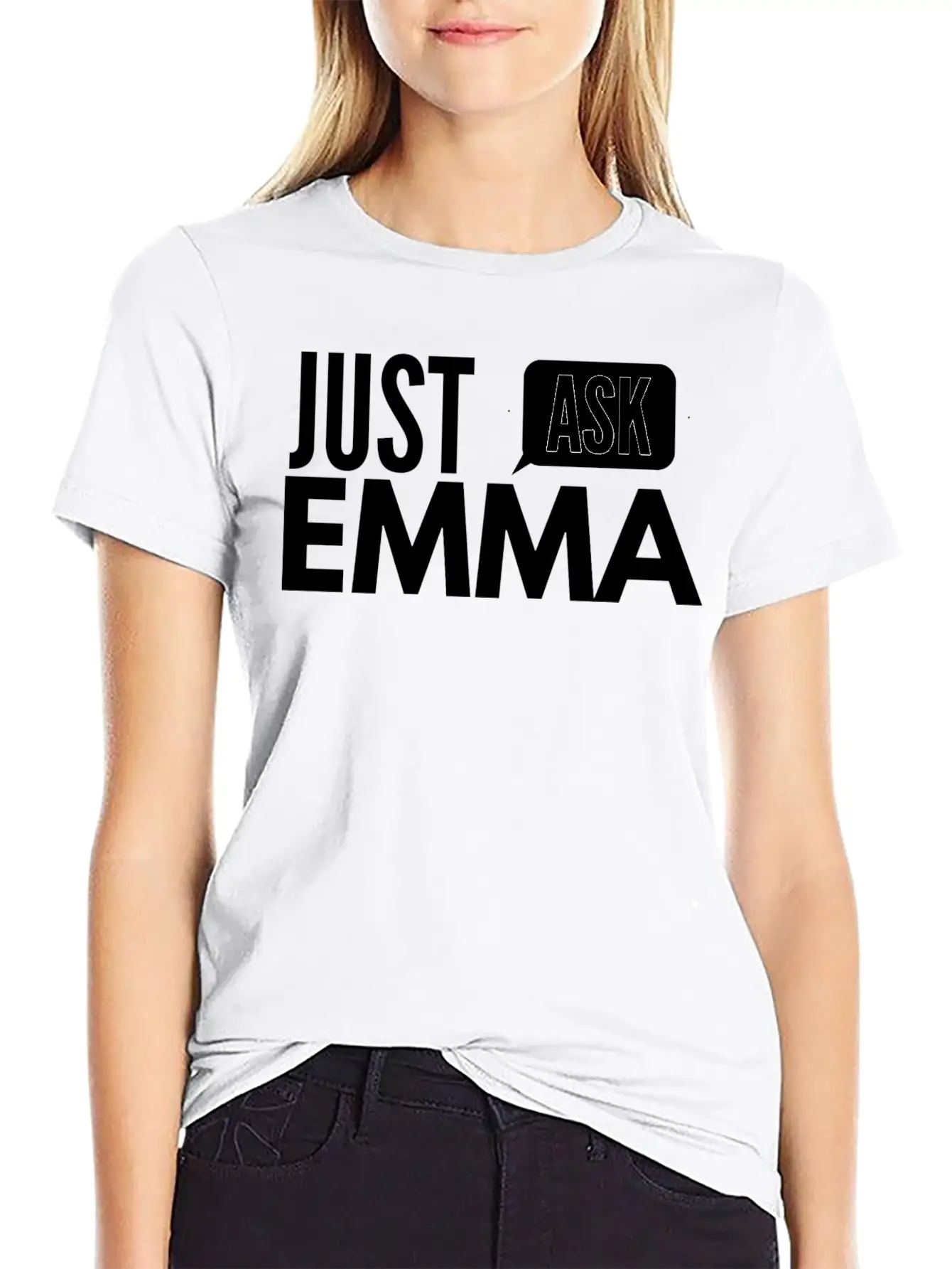 Just Ask Emma Basic Graphic T-Shirt ¨C Daily Comfort In Soft Cotton