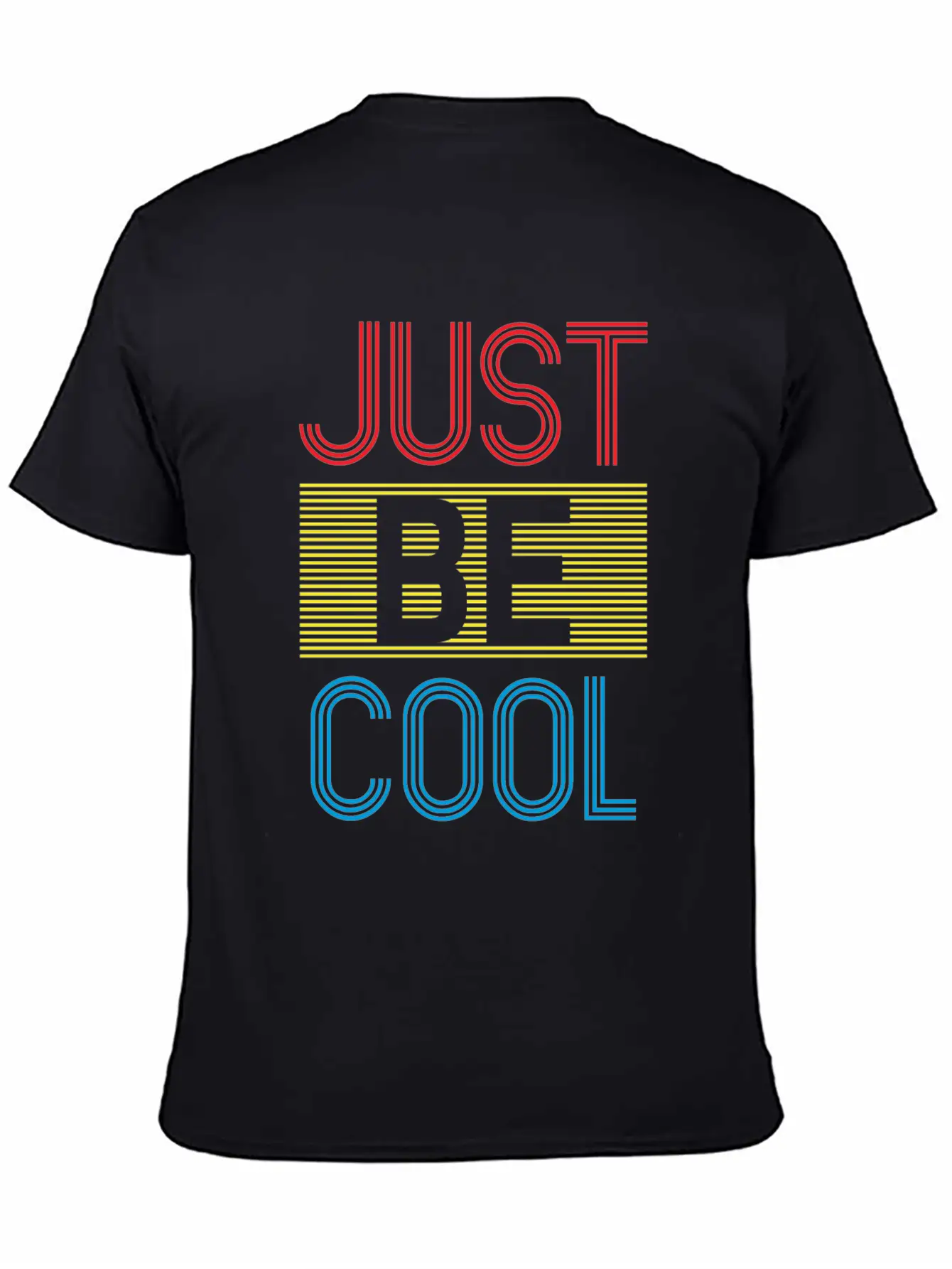 Just Be Cool Typography Print Soft Cotton Short Sleeve Tee ¨C Unisex Wardrobe Staple