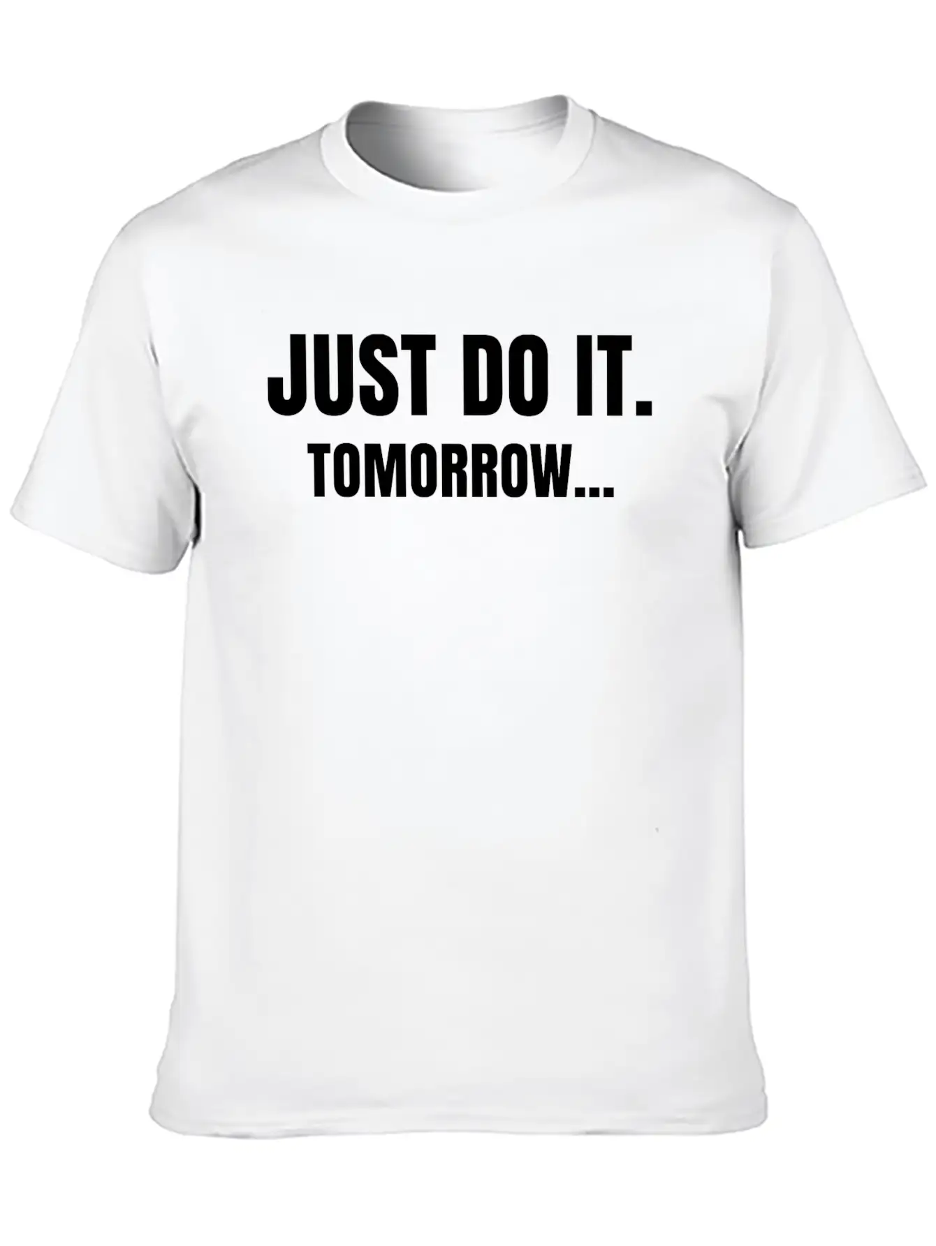 JUST DO IT FUNNY QUOTE TEE T-SHIRT Basic Graphic T-Shirt ¨C Daily Comfort In Soft Cotton