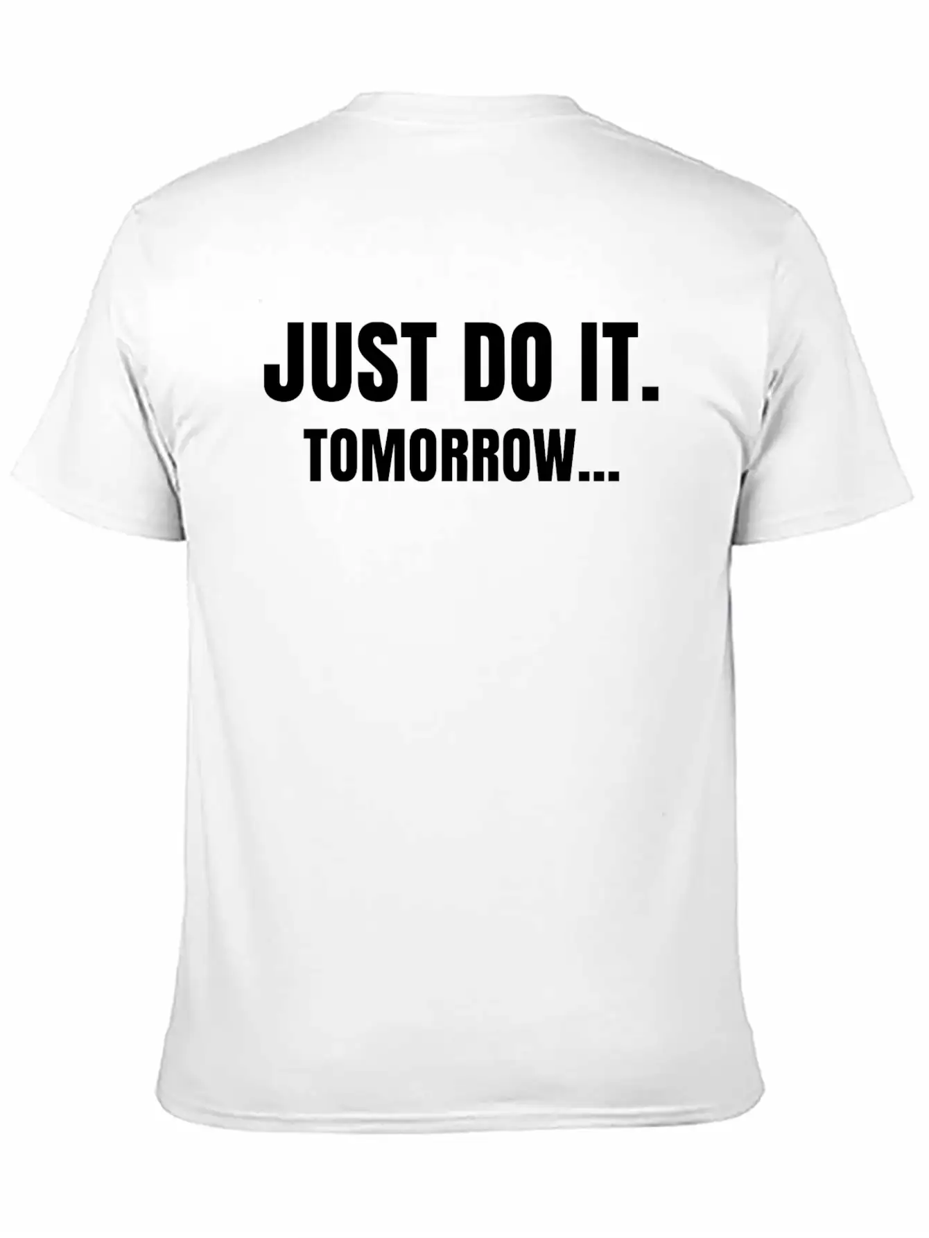 JUST DO IT FUNNY QUOTE TEE T-SHIRT Basic Graphic T-Shirt ¨C Daily Comfort In Soft Cotton