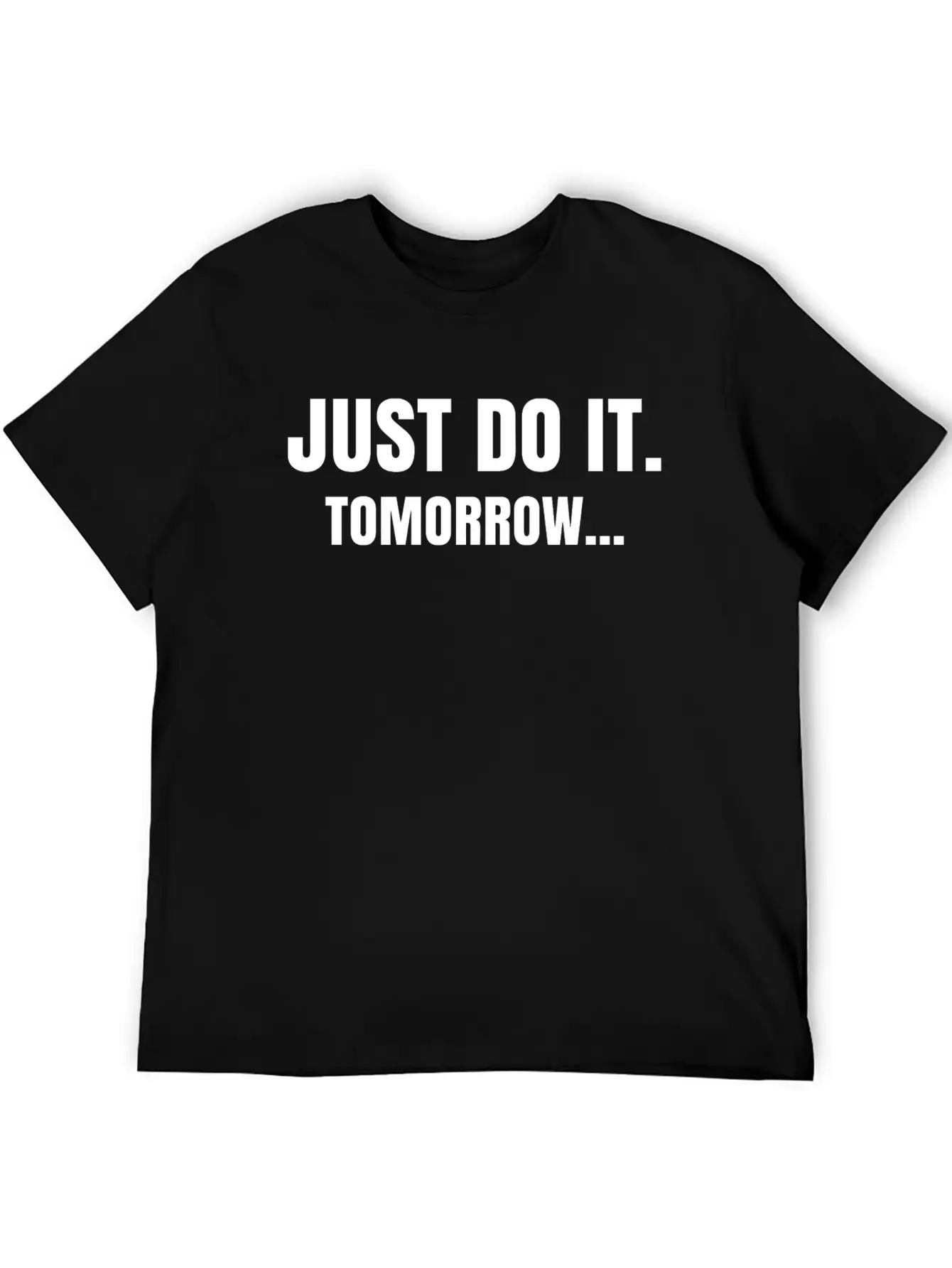 JUST DO IT FUNNY QUOTE TEE T-SHIRT Basic Graphic T-Shirt ¨C Daily Comfort In Soft Cotton
