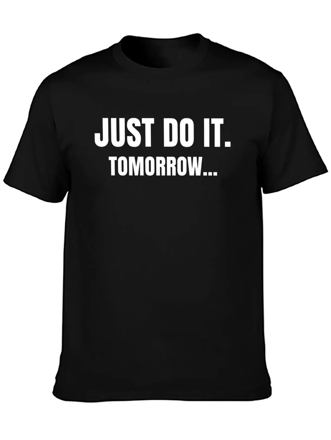 JUST DO IT FUNNY QUOTE TEE T-SHIRT Basic Graphic T-Shirt ¨C Daily Comfort In Soft Cotton
