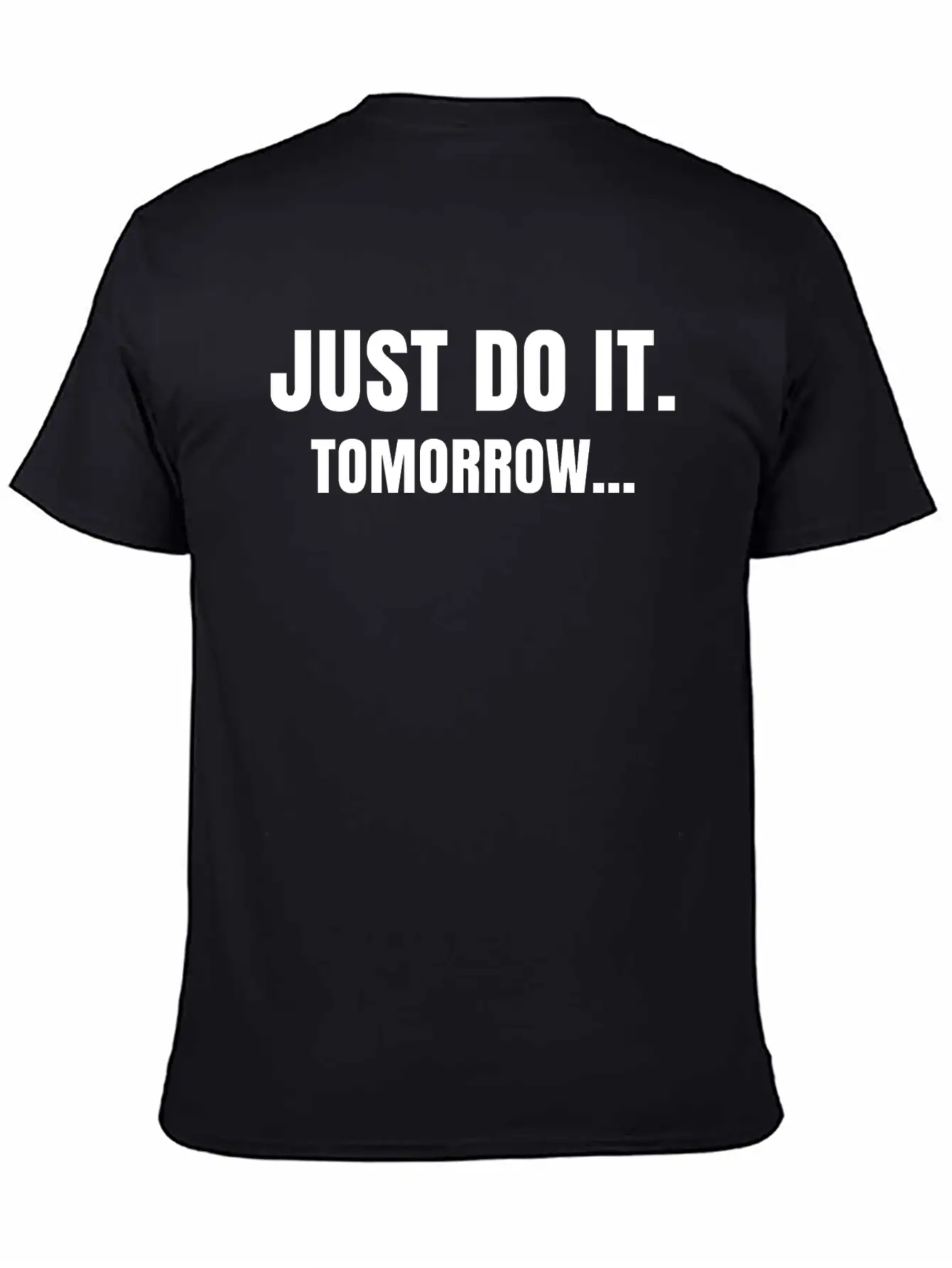 JUST DO IT FUNNY QUOTE TEE T-SHIRT Basic Graphic T-Shirt ¨C Daily Comfort In Soft Cotton
