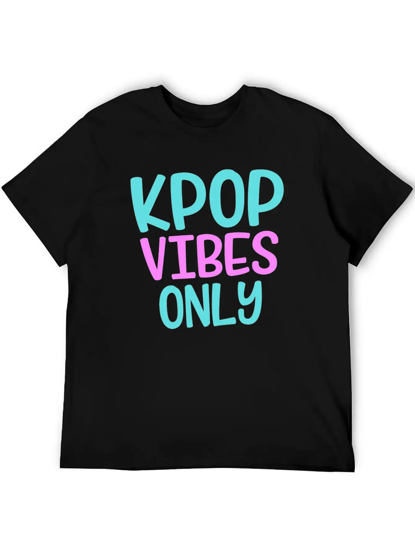 K-Pop Vibes Only Korean Music Merchandise Basic Graphic T-Shirt ¨C Daily Comfort In Soft Cotton