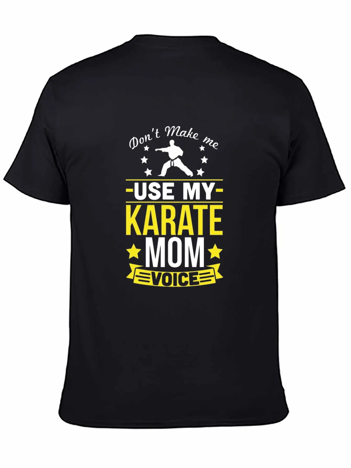 Karate Mom Voice T-Shirt Soft Cotton Short Sleeve Tee ¨C Unisex Wardrobe Staple