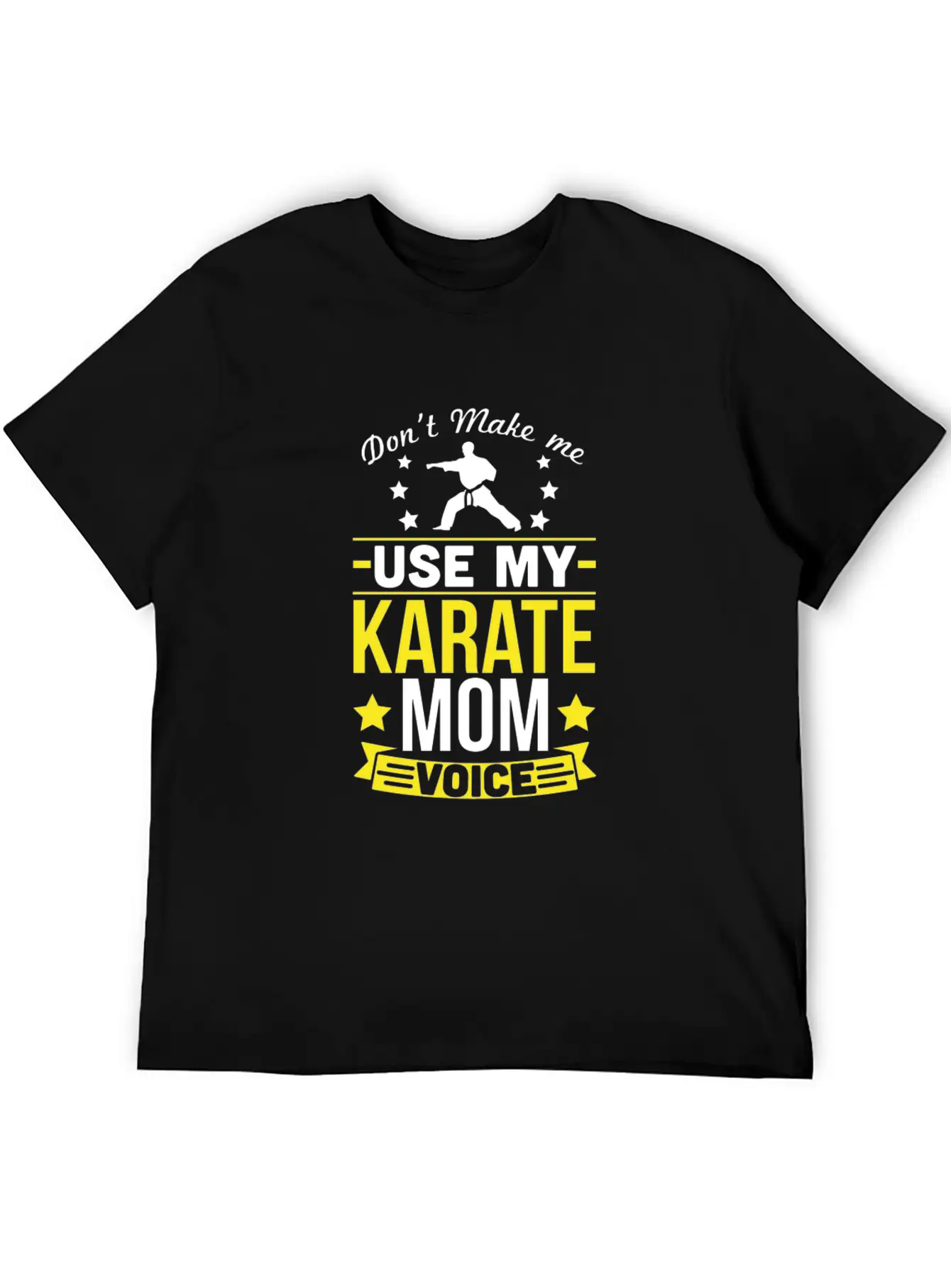 Karate Mom Voice T-Shirt Soft Cotton Short Sleeve Tee ¨C Unisex Wardrobe Staple