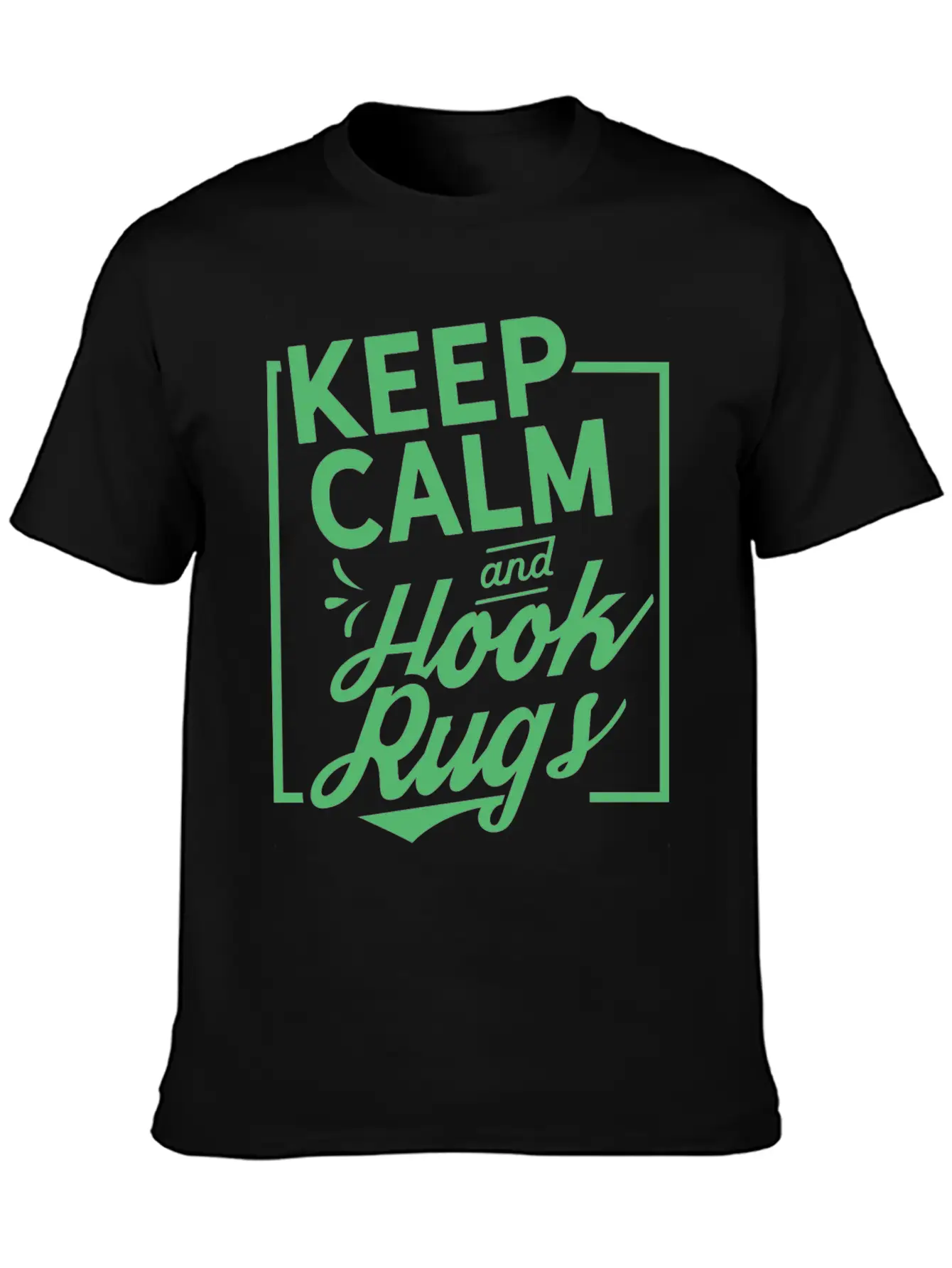 Keep Calm And Hook Rugs Rug Hooking Crochet Soft Cotton Short Sleeve Tee ¨C Unisex Wardrobe Staple