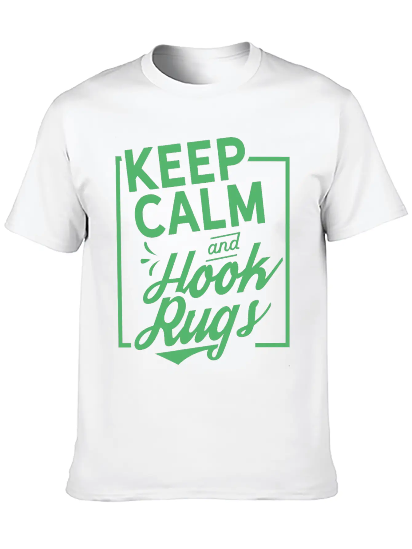 Keep Calm And Hook Rugs Rug Hooking Crochet Soft Cotton Short Sleeve Tee ¨C Unisex Wardrobe Staple