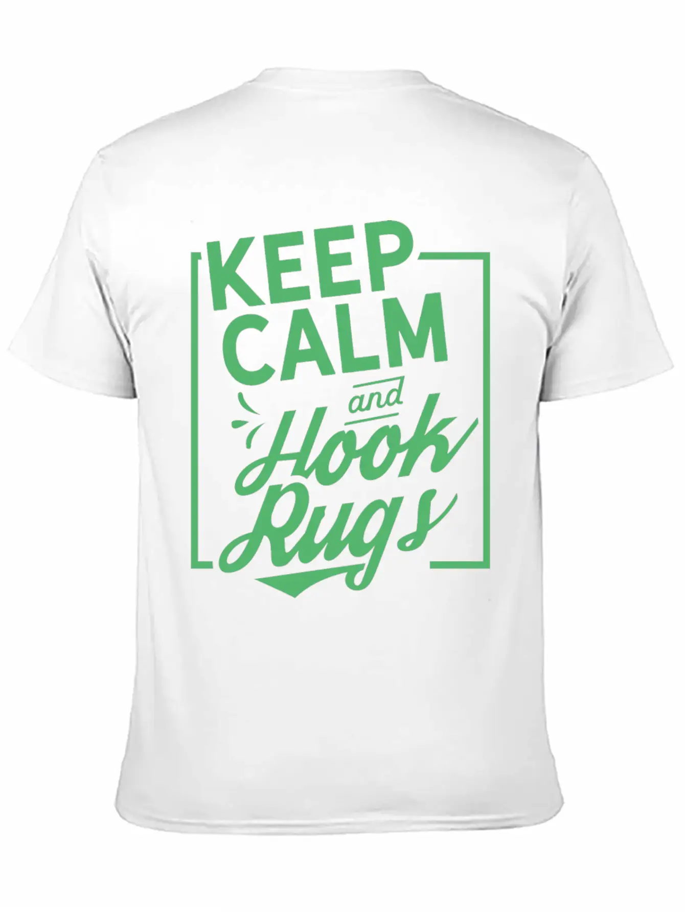 Keep Calm And Hook Rugs Rug Hooking Crochet Soft Cotton Short Sleeve Tee ¨C Unisex Wardrobe Staple
