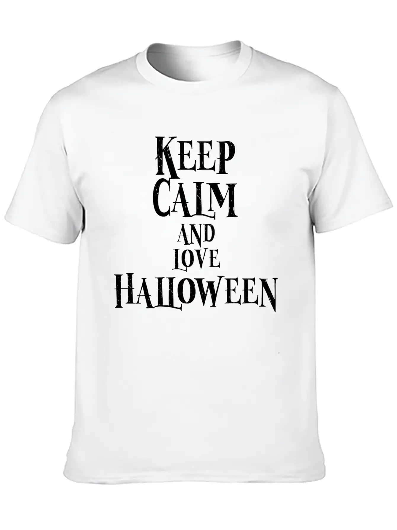 Keep Calm And Love Halloween Basic Graphic T-Shirt ¨C Daily Comfort In Soft Cotton